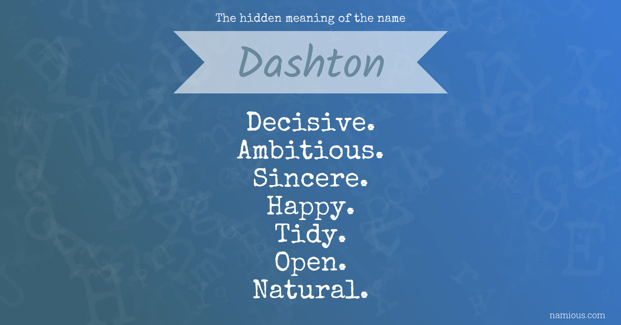 The hidden meaning of the name Dashton