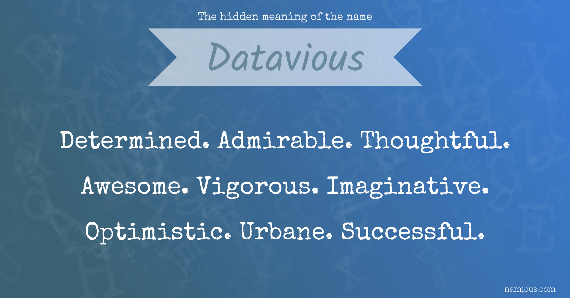 The hidden meaning of the name Datavious