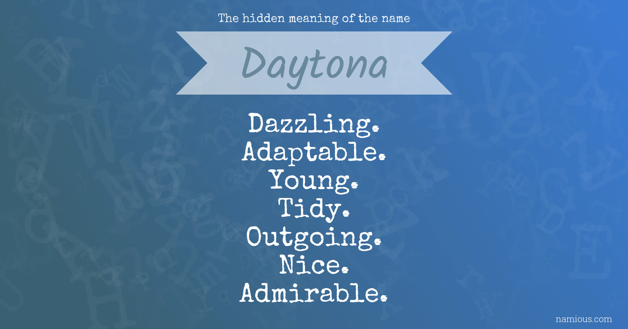 The hidden meaning of the name Daytona