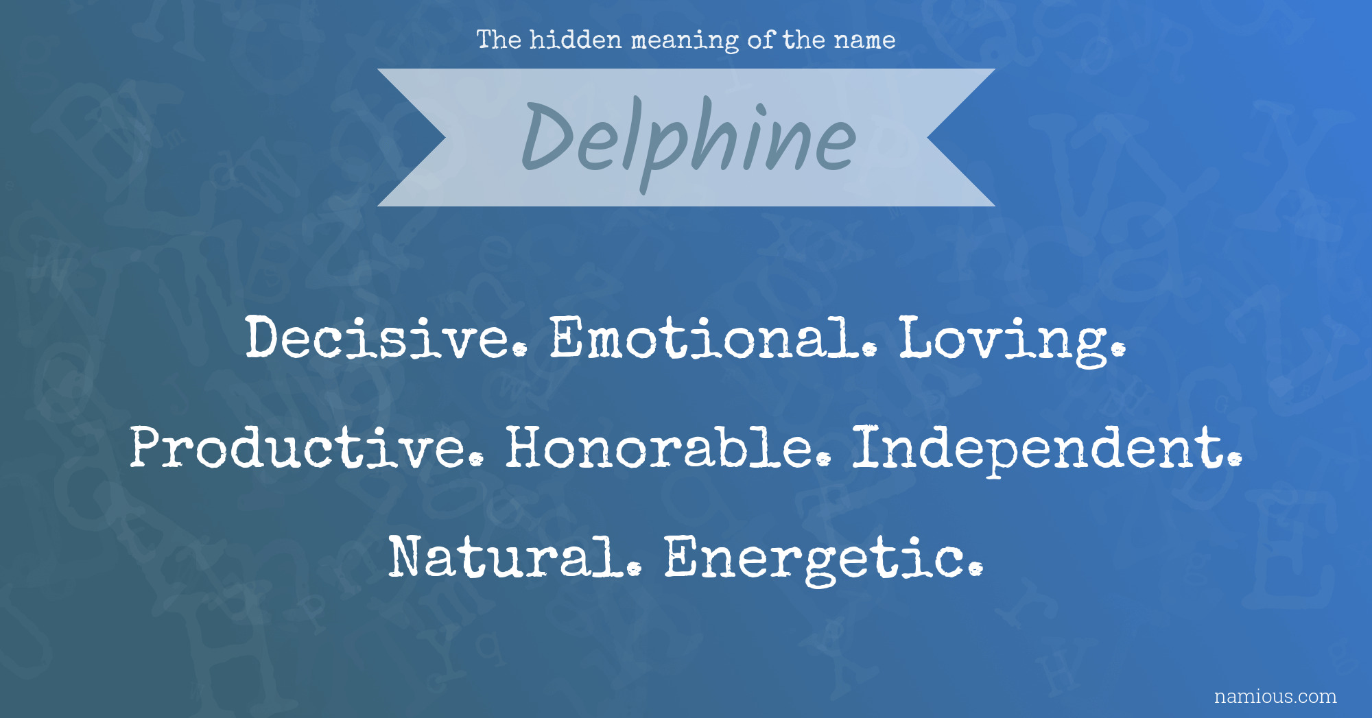 The hidden meaning of the name Delphine