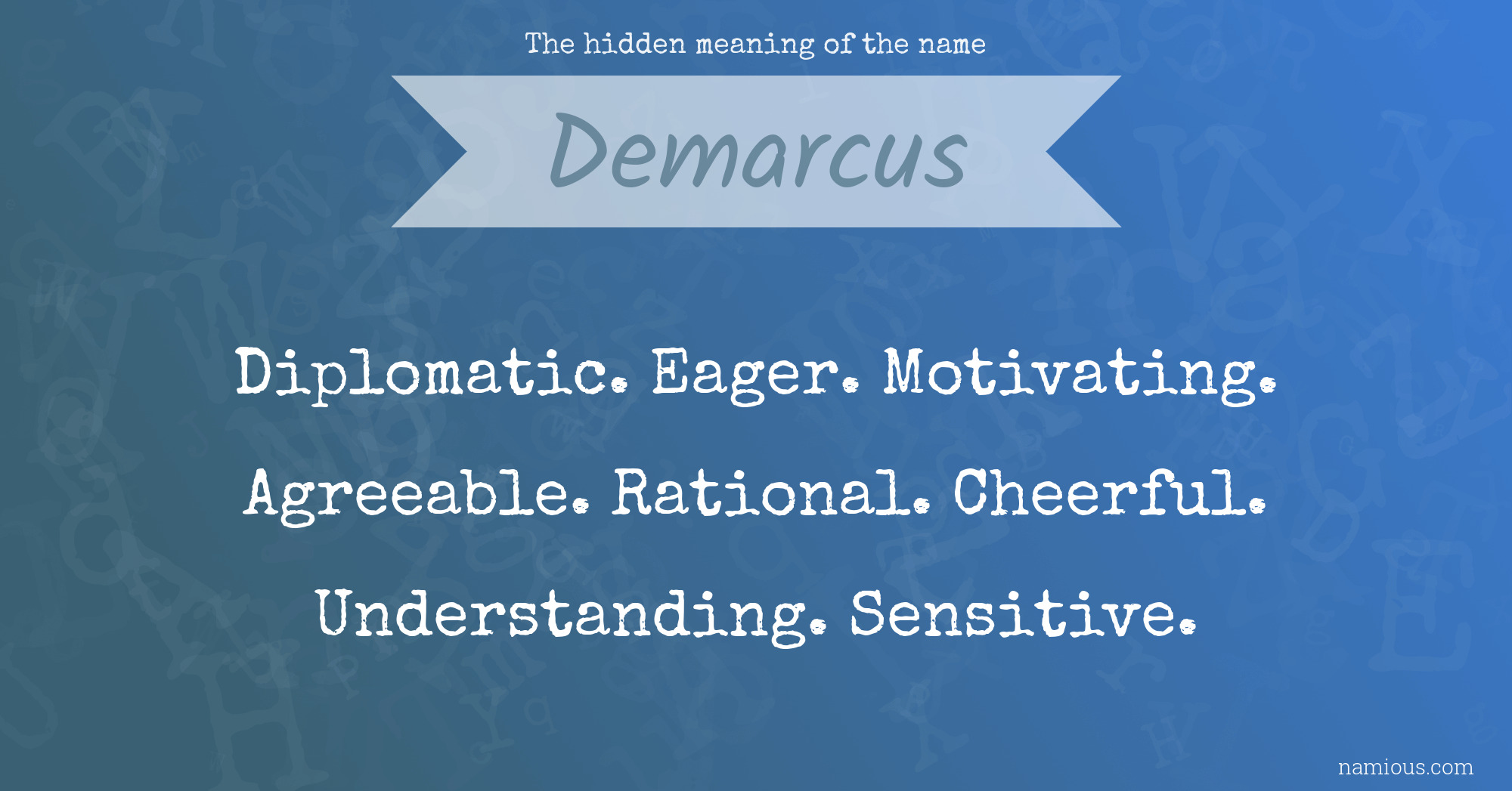 The hidden meaning of the name Demarcus