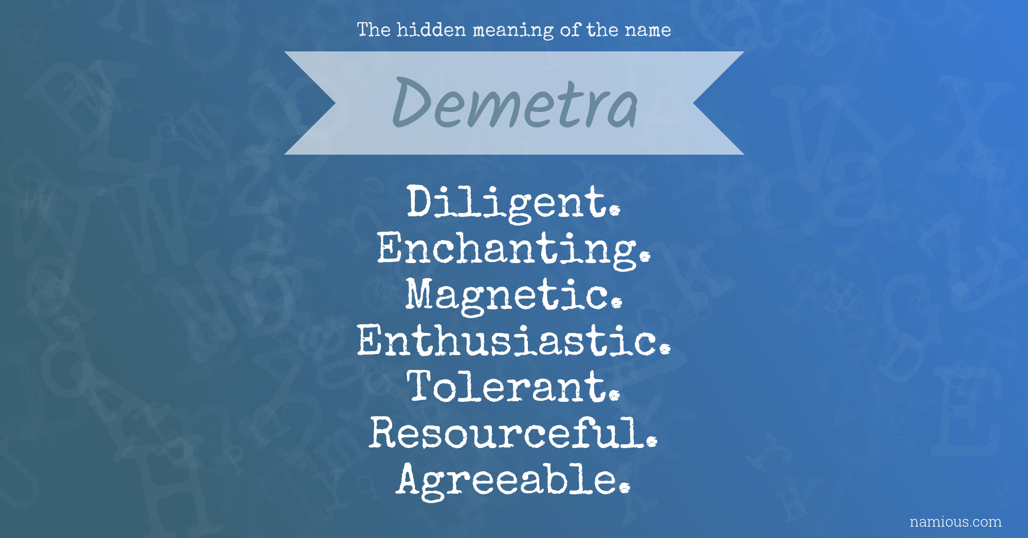 The hidden meaning of the name Demetra