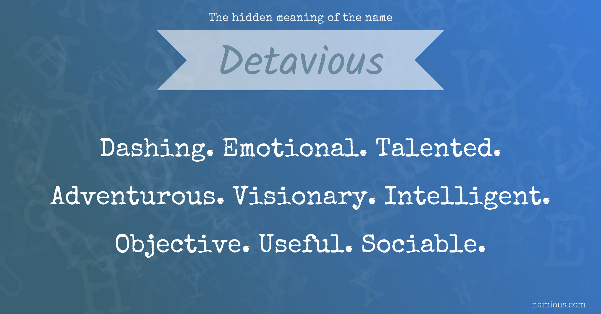 The hidden meaning of the name Detavious