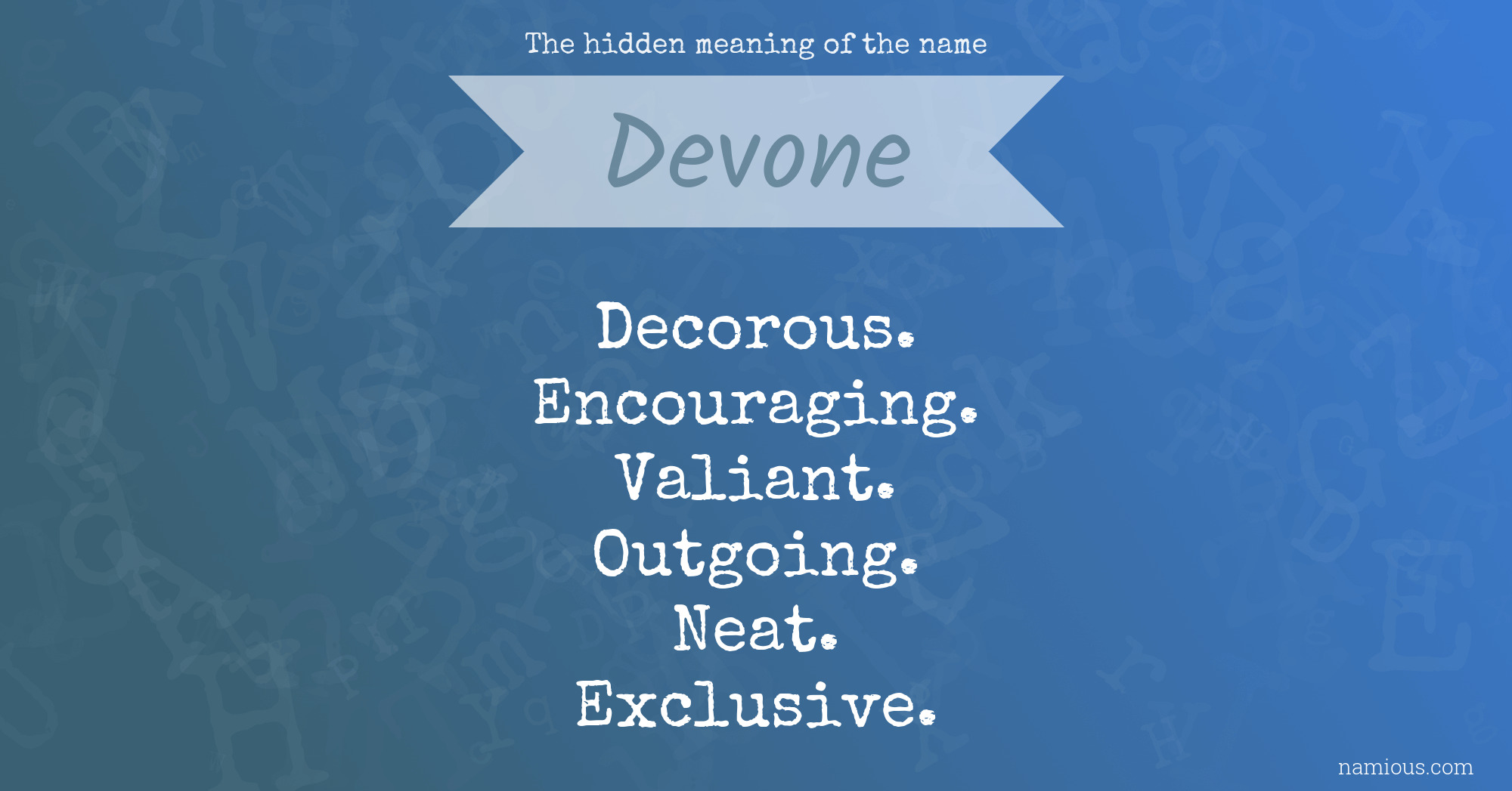 The hidden meaning of the name Devone