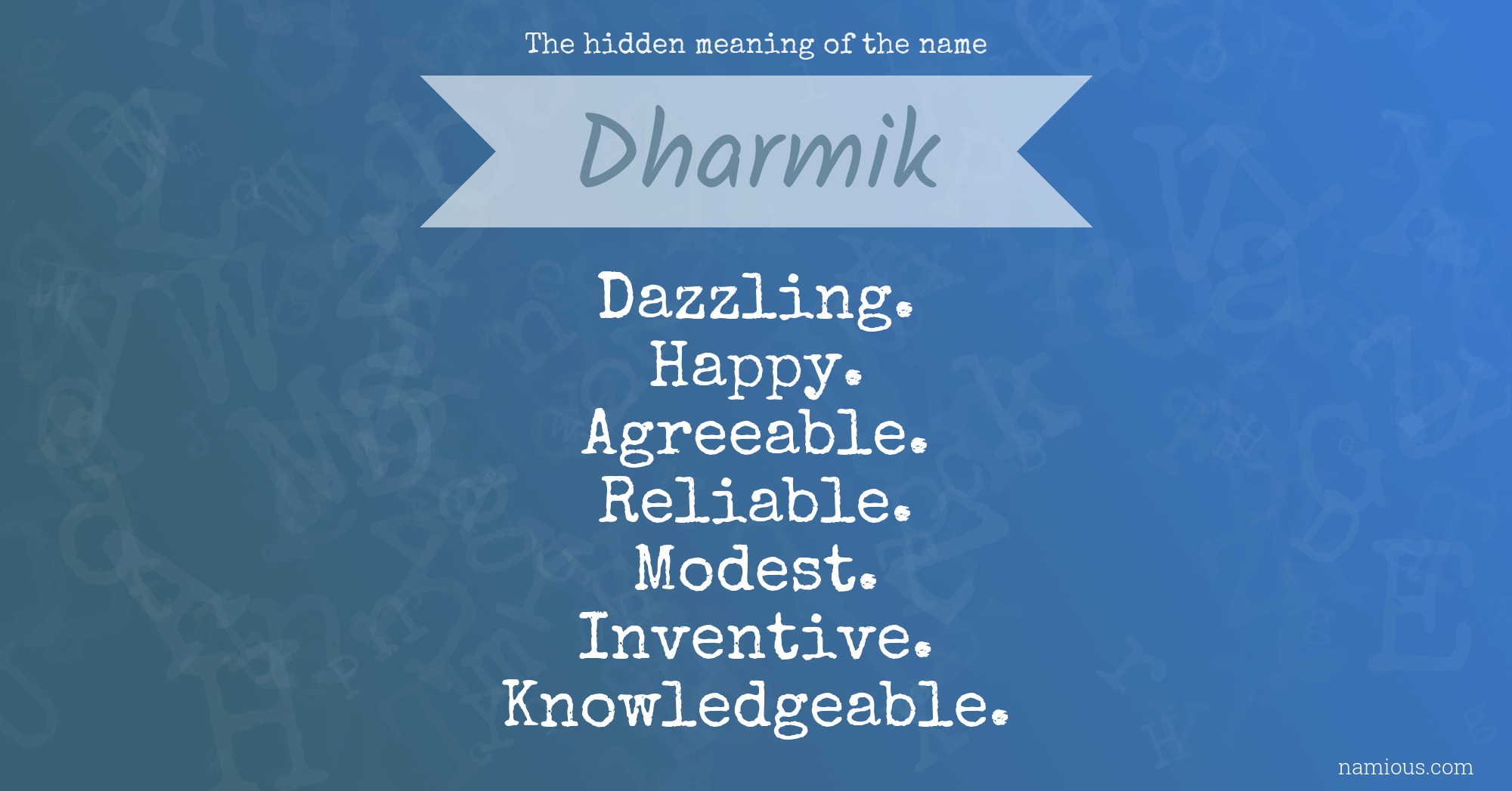 The hidden meaning of the name Dharmik