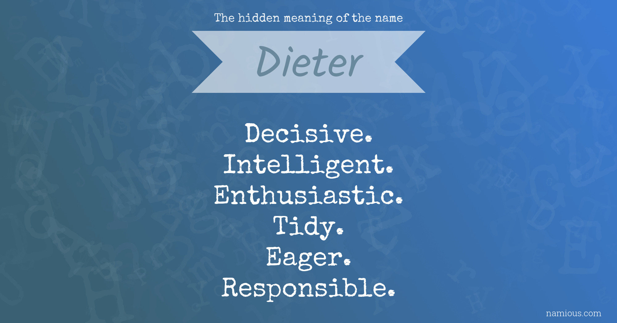 The hidden meaning of the name Dieter