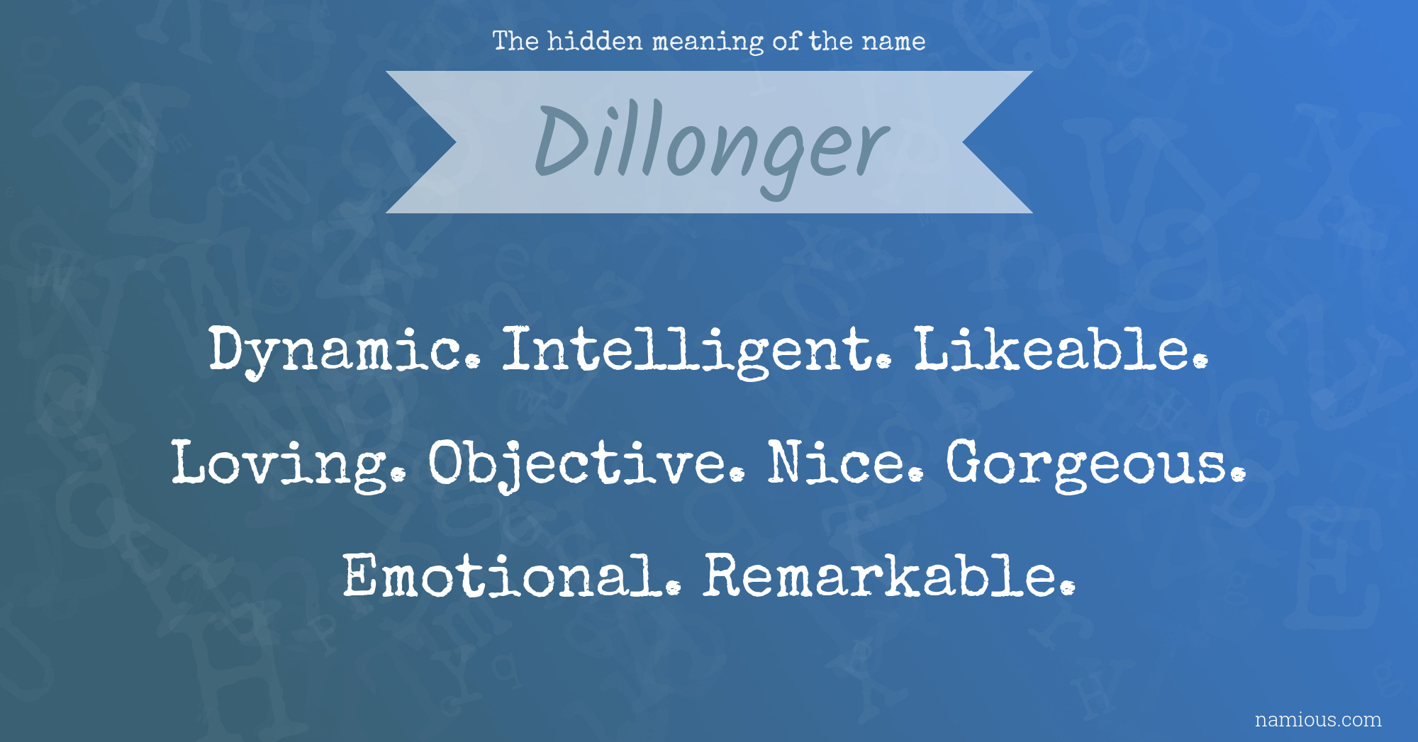 The hidden meaning of the name Dillonger