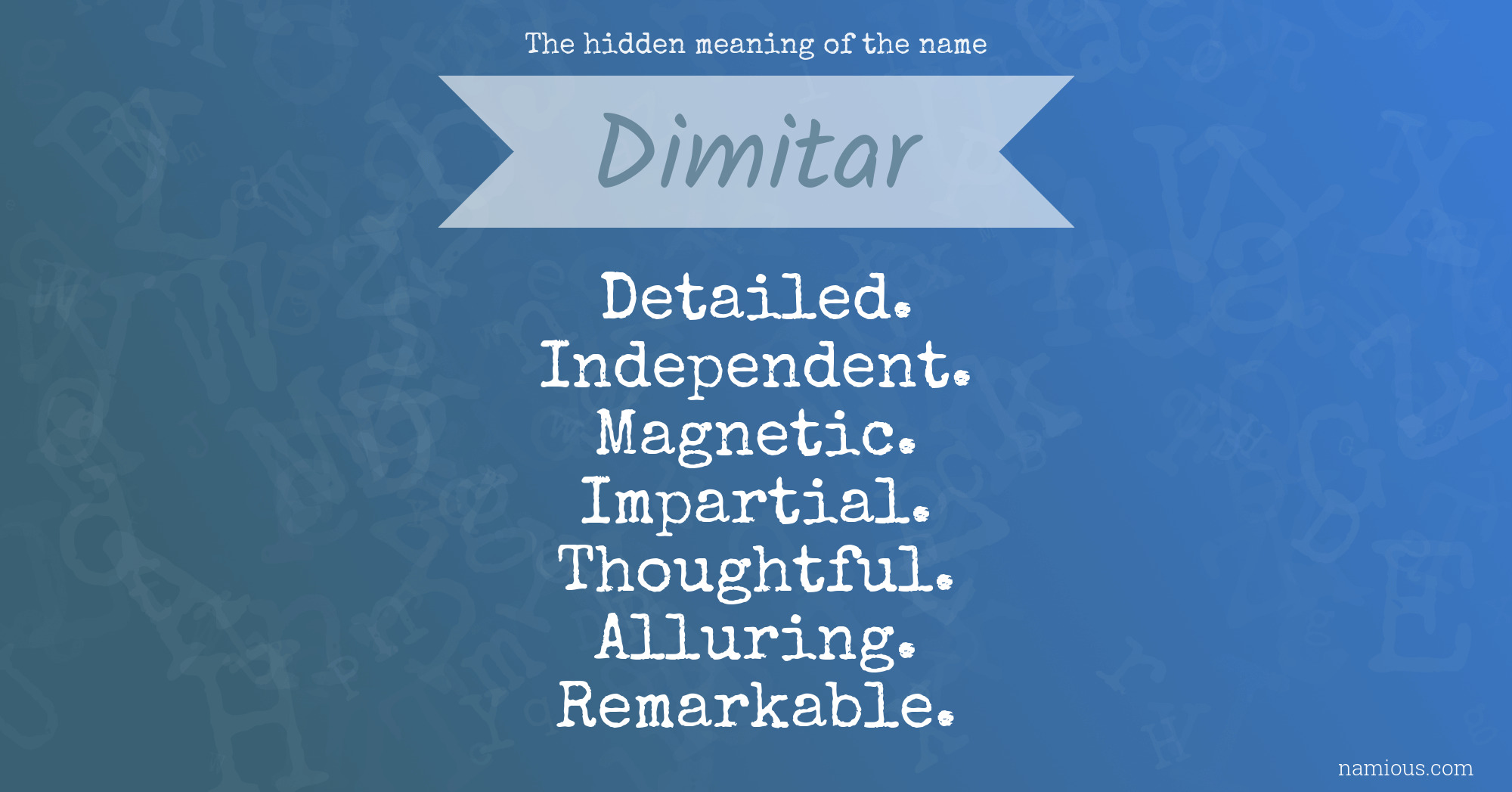 The hidden meaning of the name Dimitar