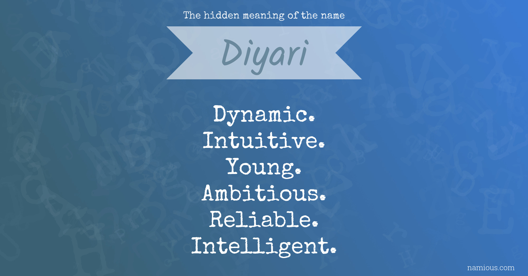 The hidden meaning of the name Diyari