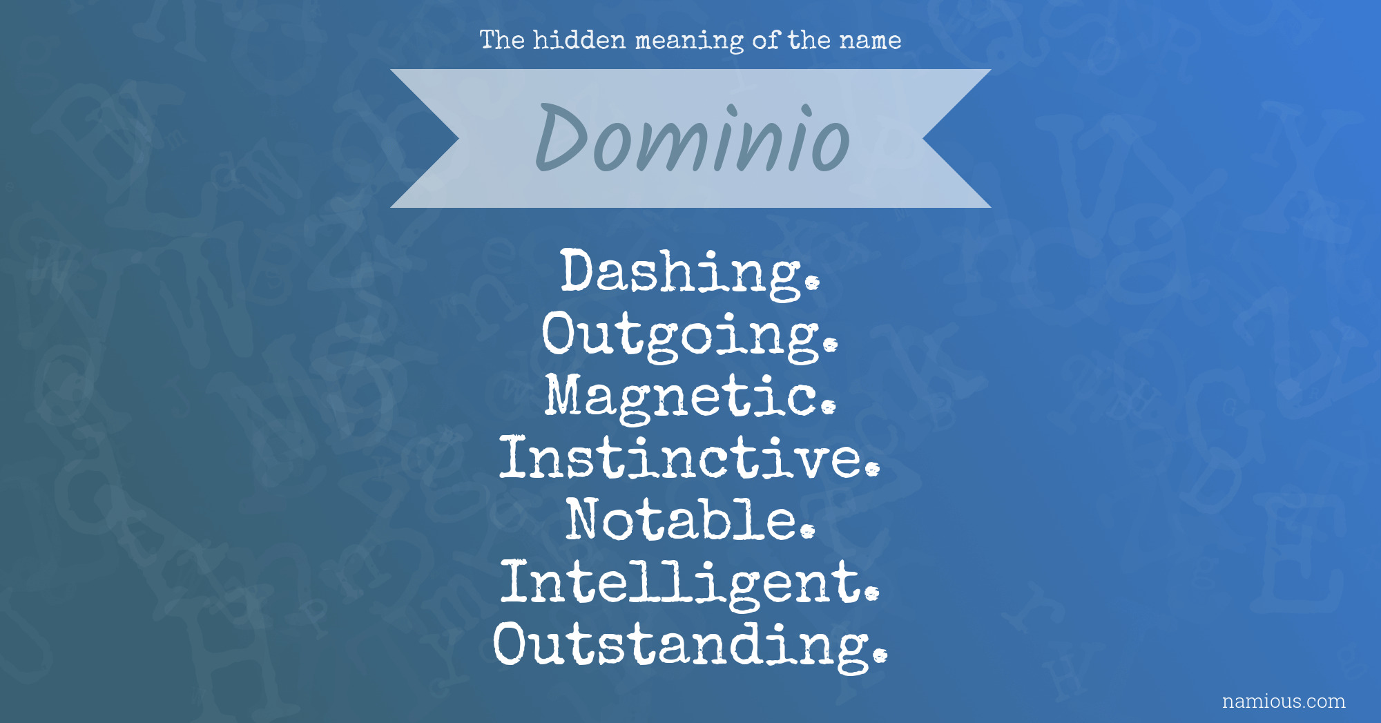 The hidden meaning of the name Dominio