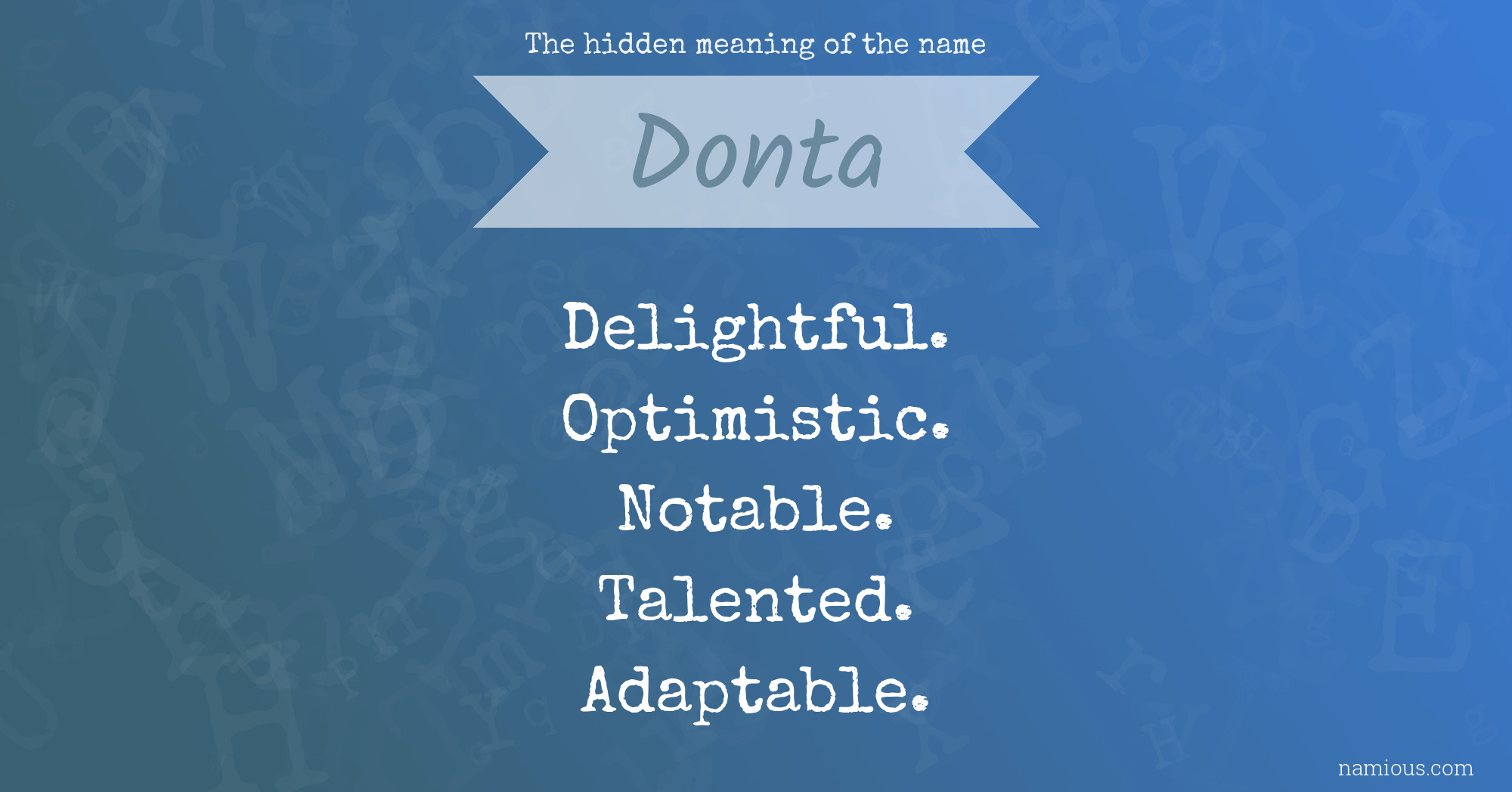 The hidden meaning of the name Donta