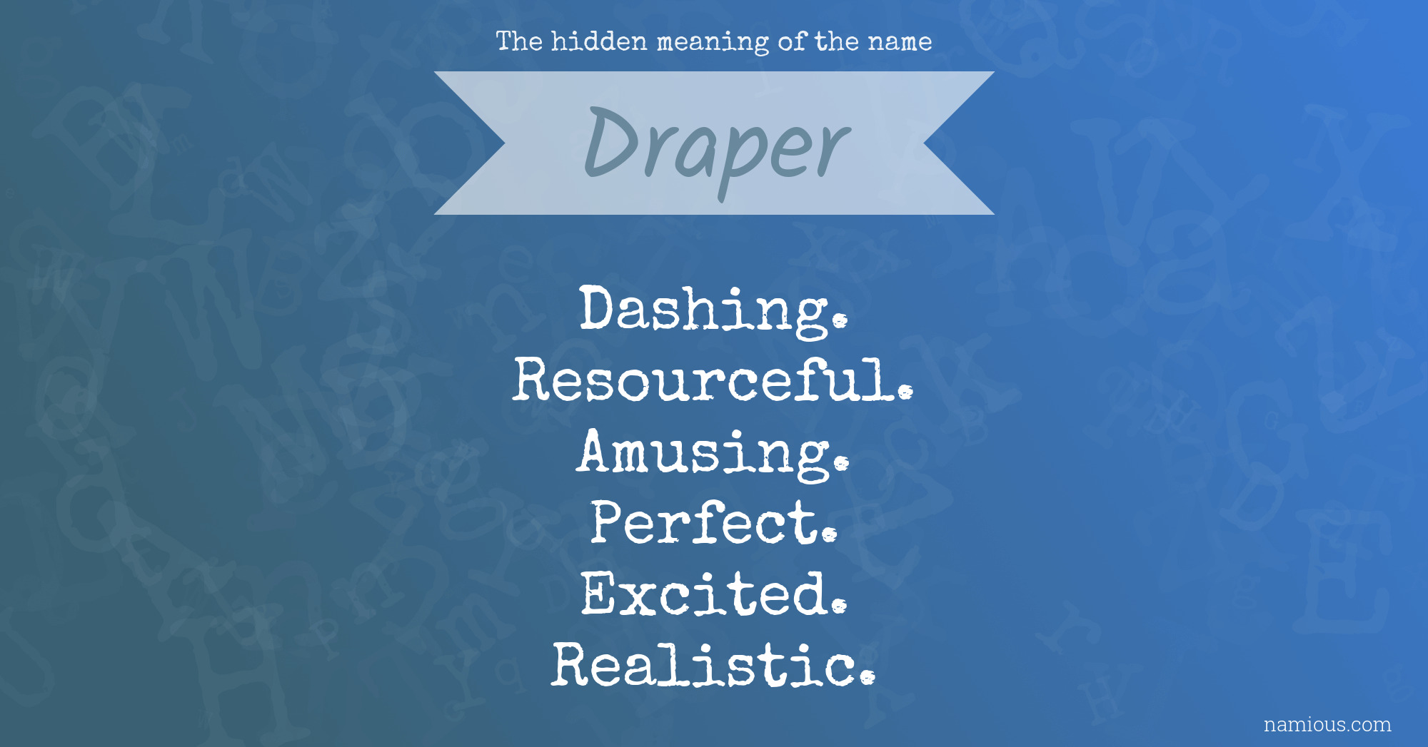 The hidden meaning of the name Draper