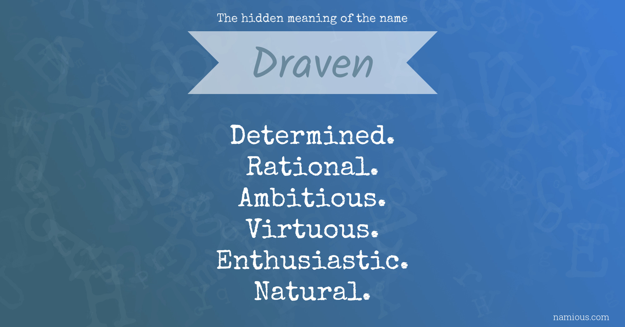 The hidden meaning of the name Draven