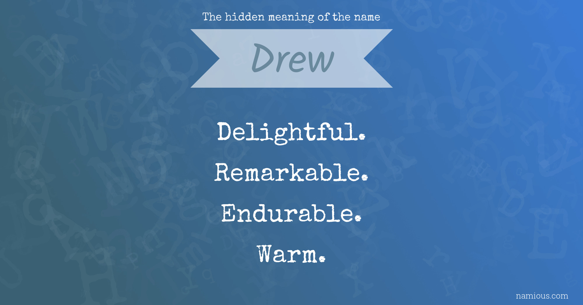 The hidden meaning of the name Drew