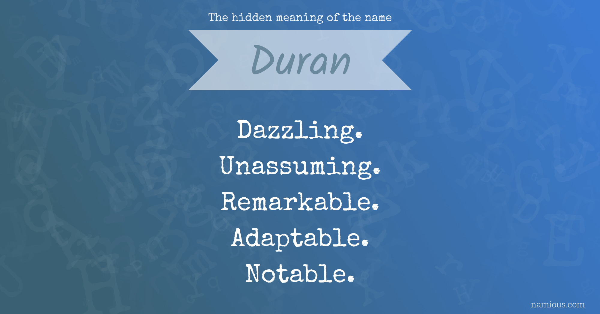 The hidden meaning of the name Duran