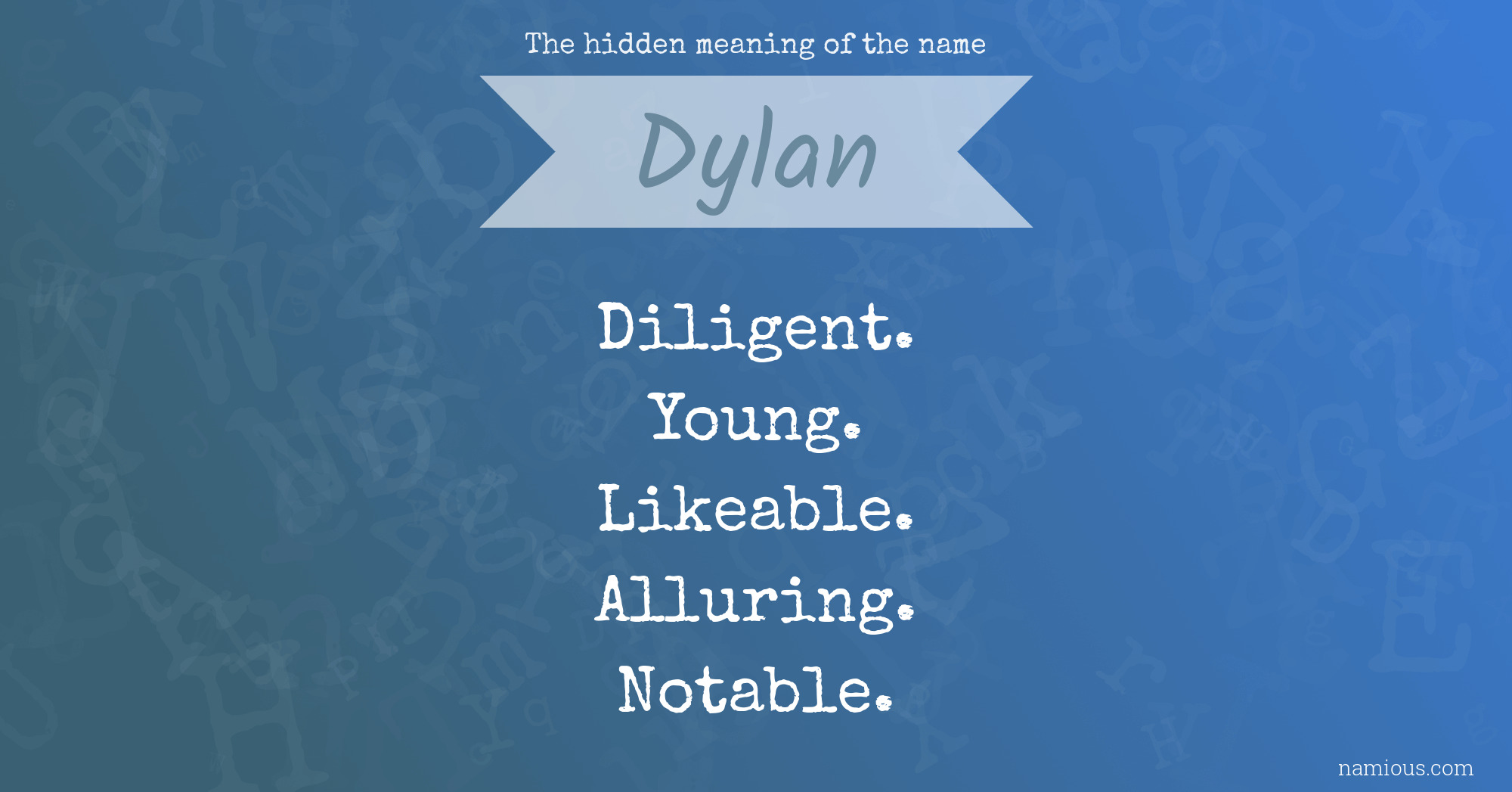 The hidden meaning of the name Dylan