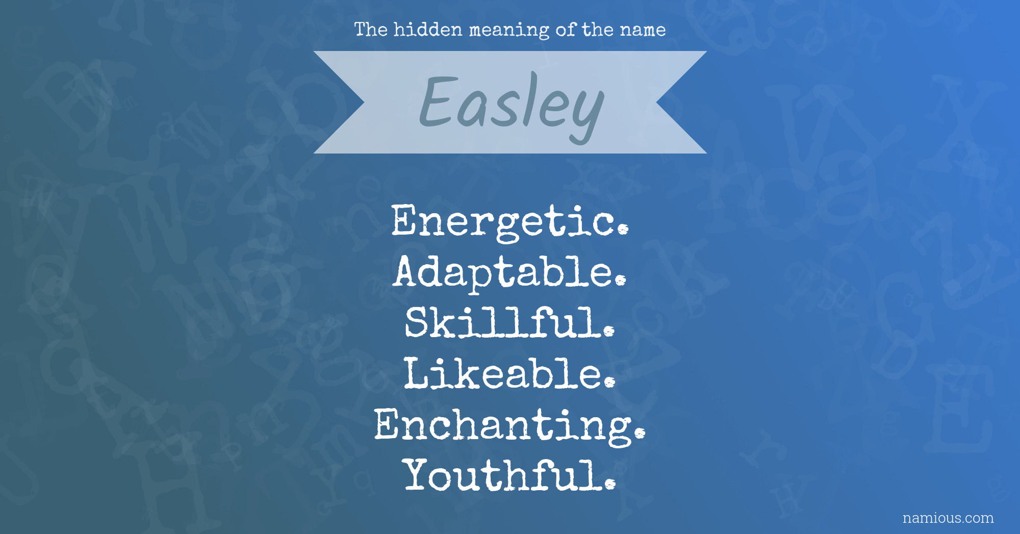The hidden meaning of the name Easley