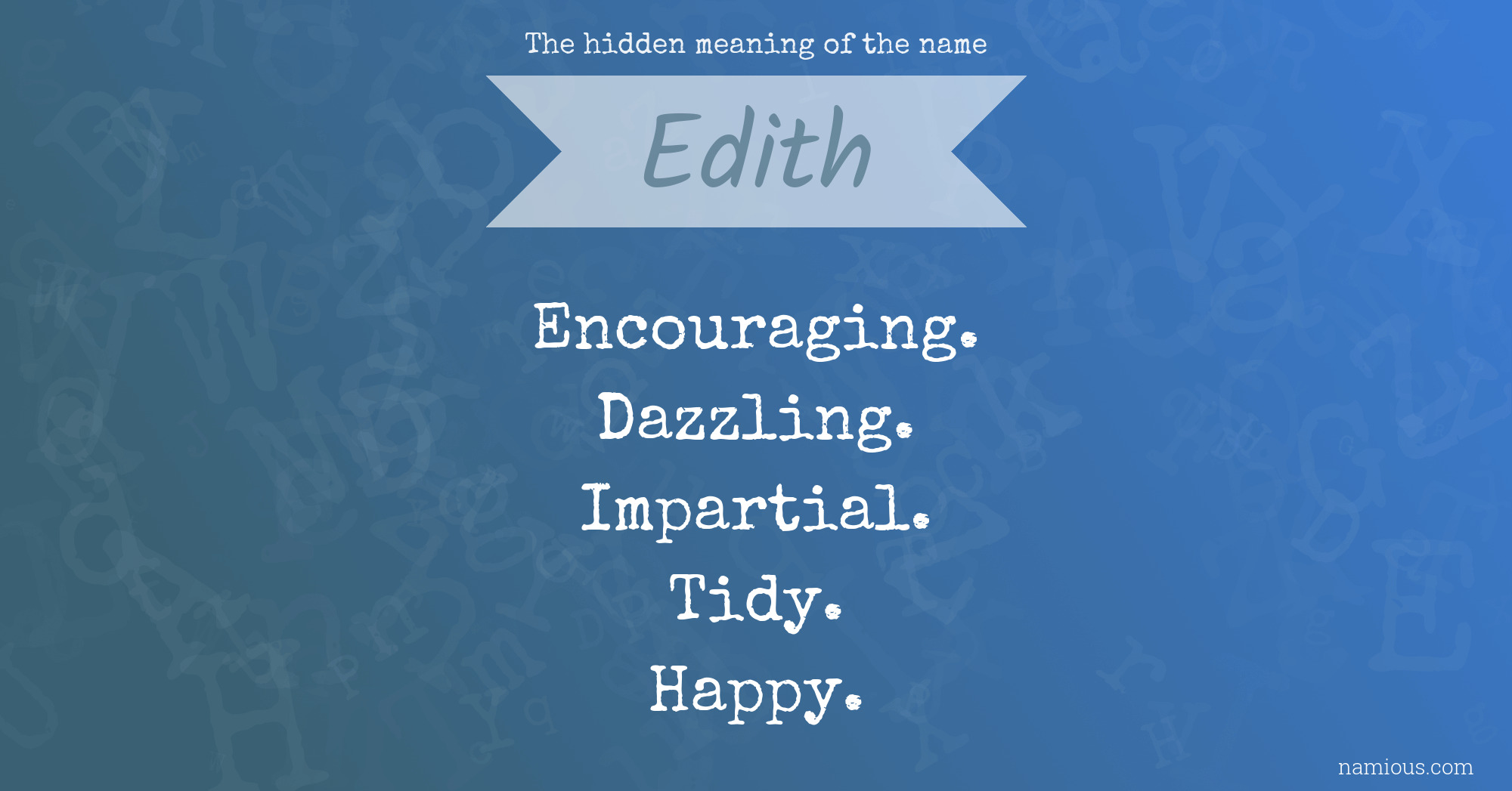 The hidden meaning of the name Edith