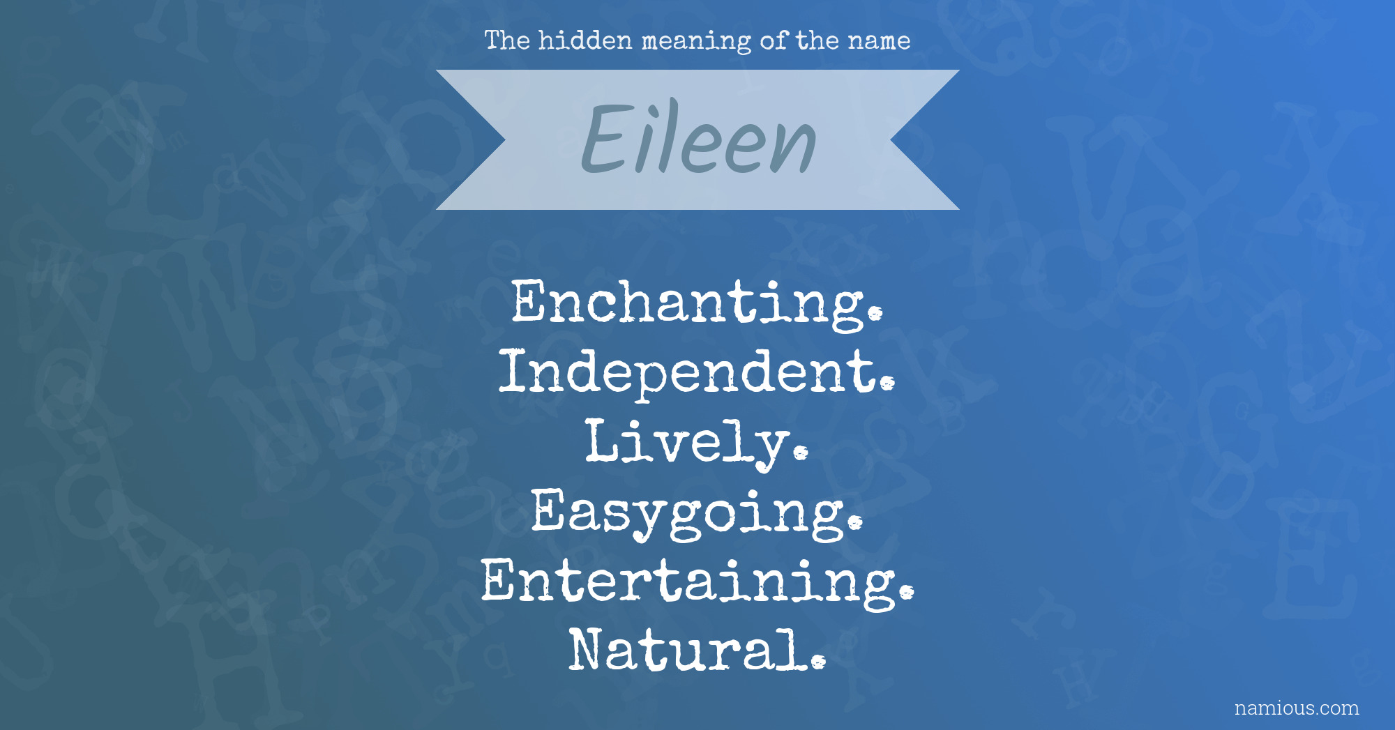 The hidden meaning of the name Eileen