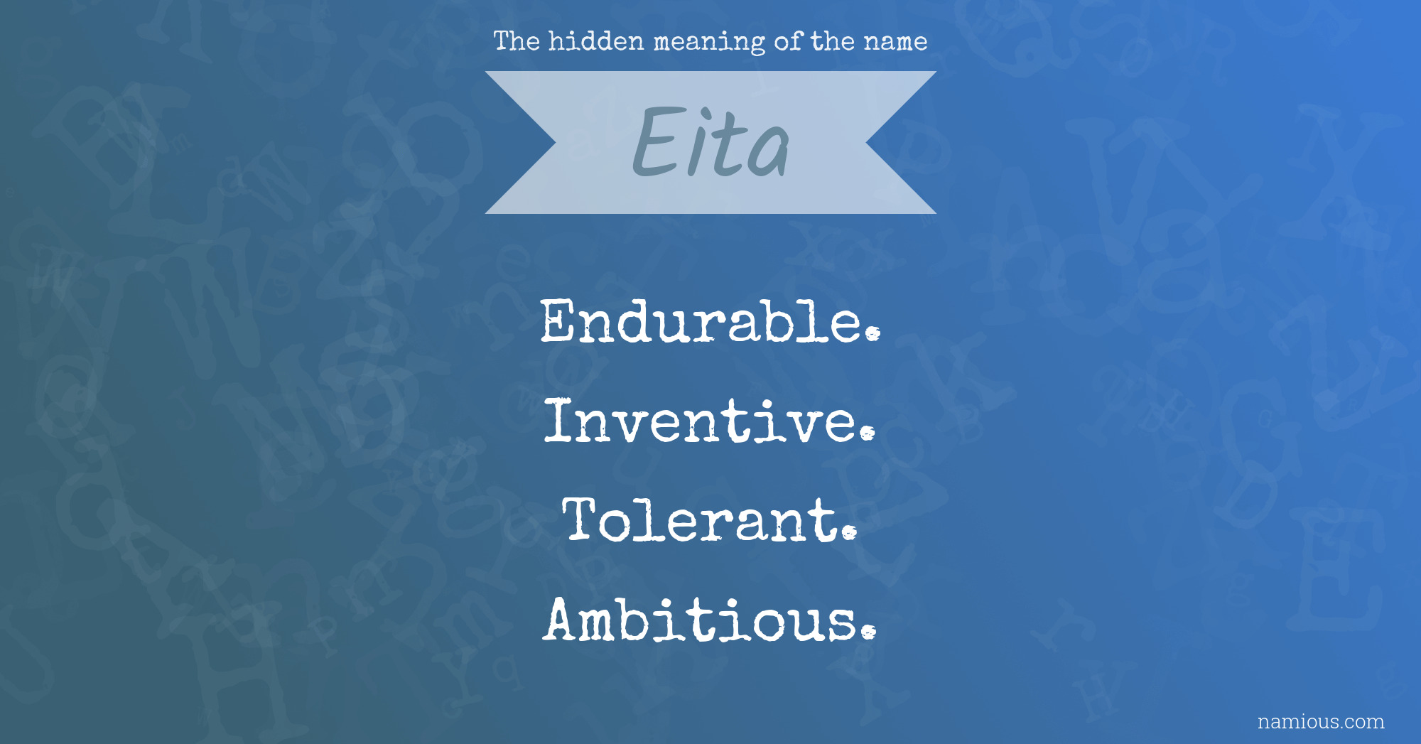 The hidden meaning of the name Eita