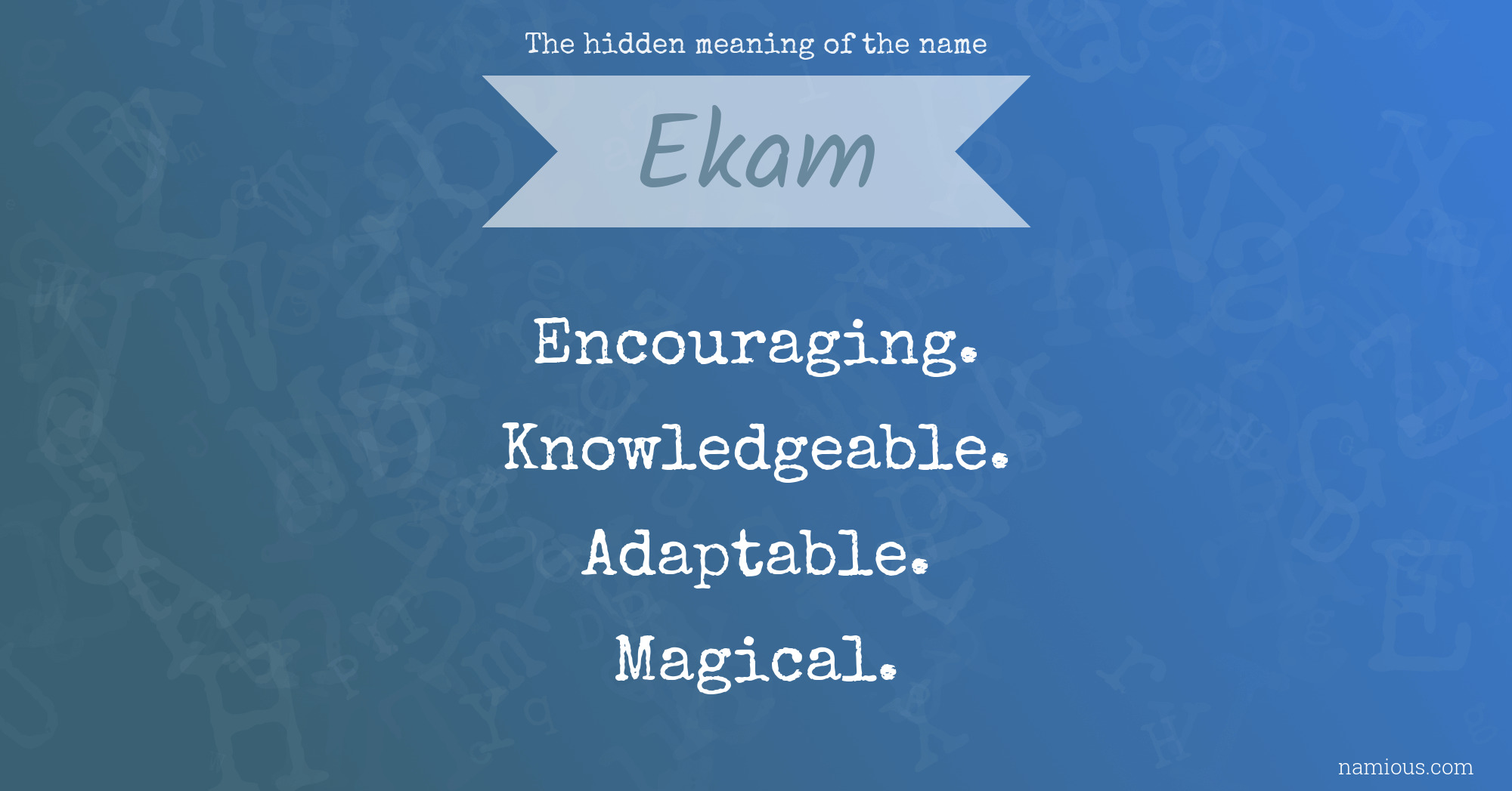 The hidden meaning of the name Ekam