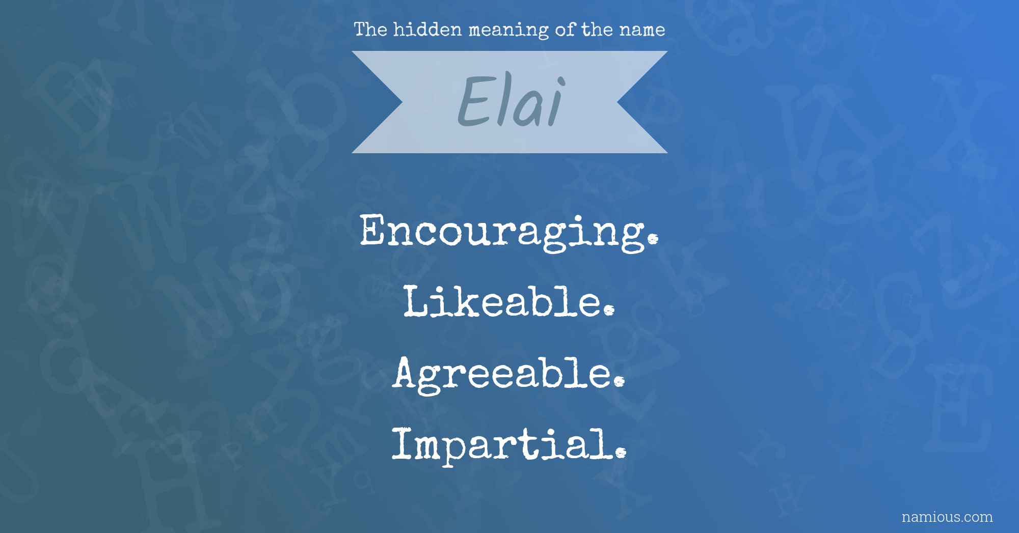 The hidden meaning of the name Elai