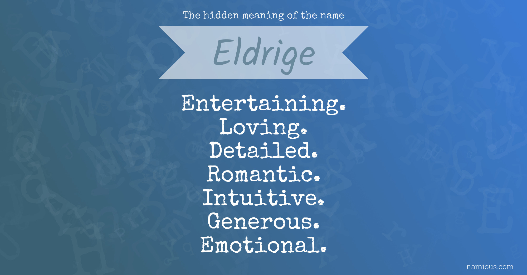 The hidden meaning of the name Eldrige