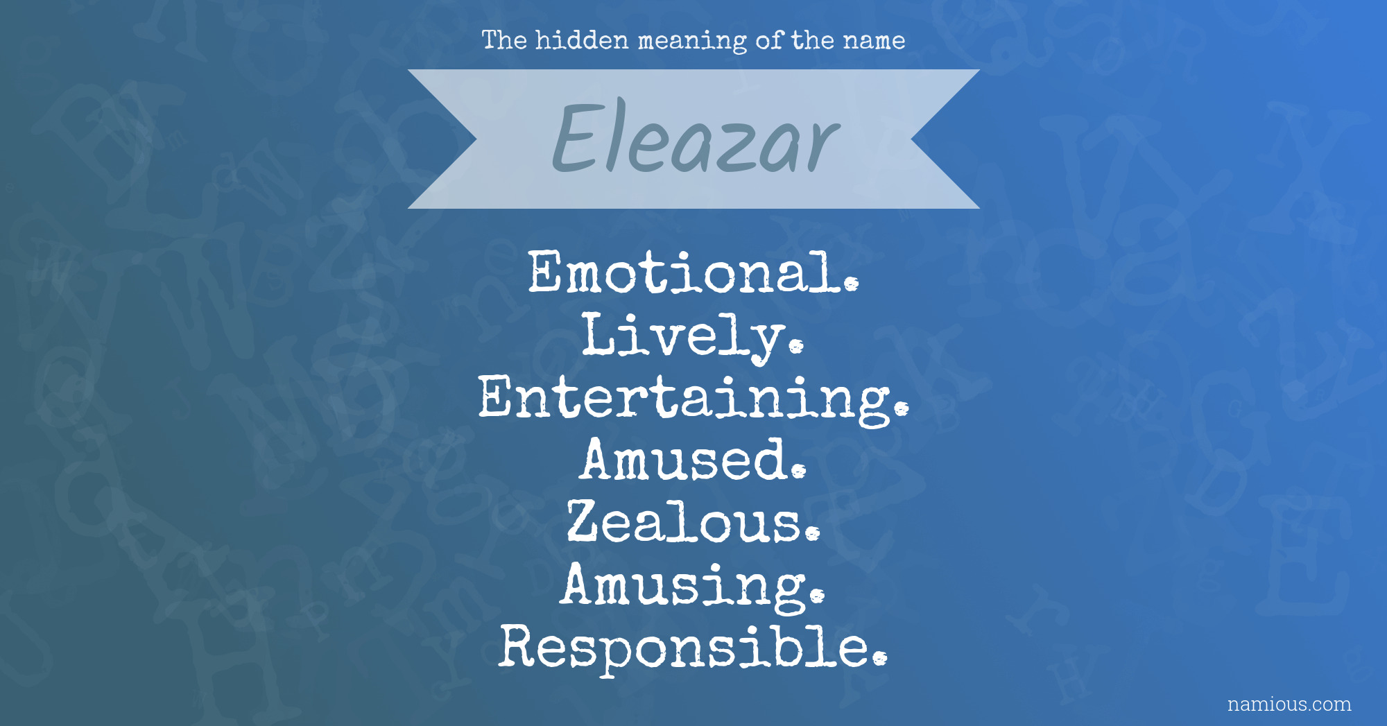The hidden meaning of the name Eleazar