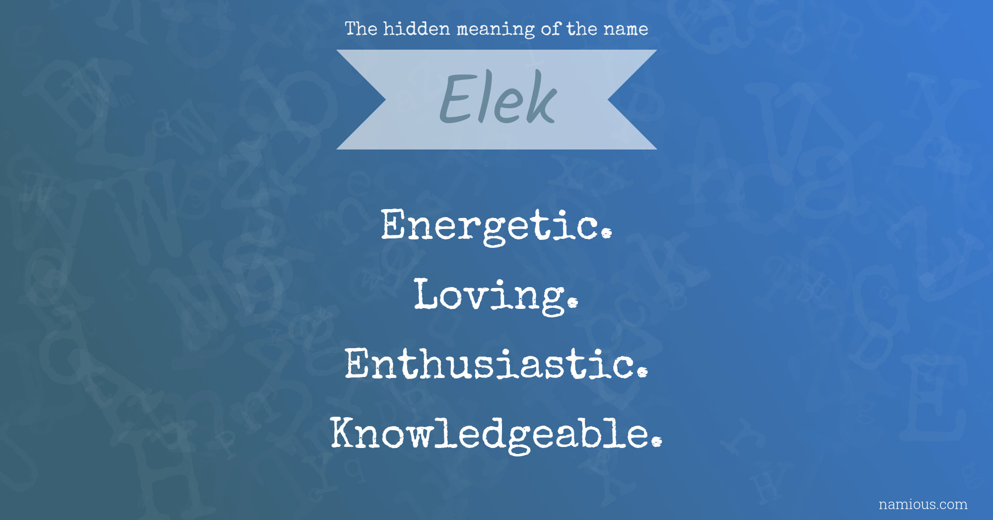 The hidden meaning of the name Elek