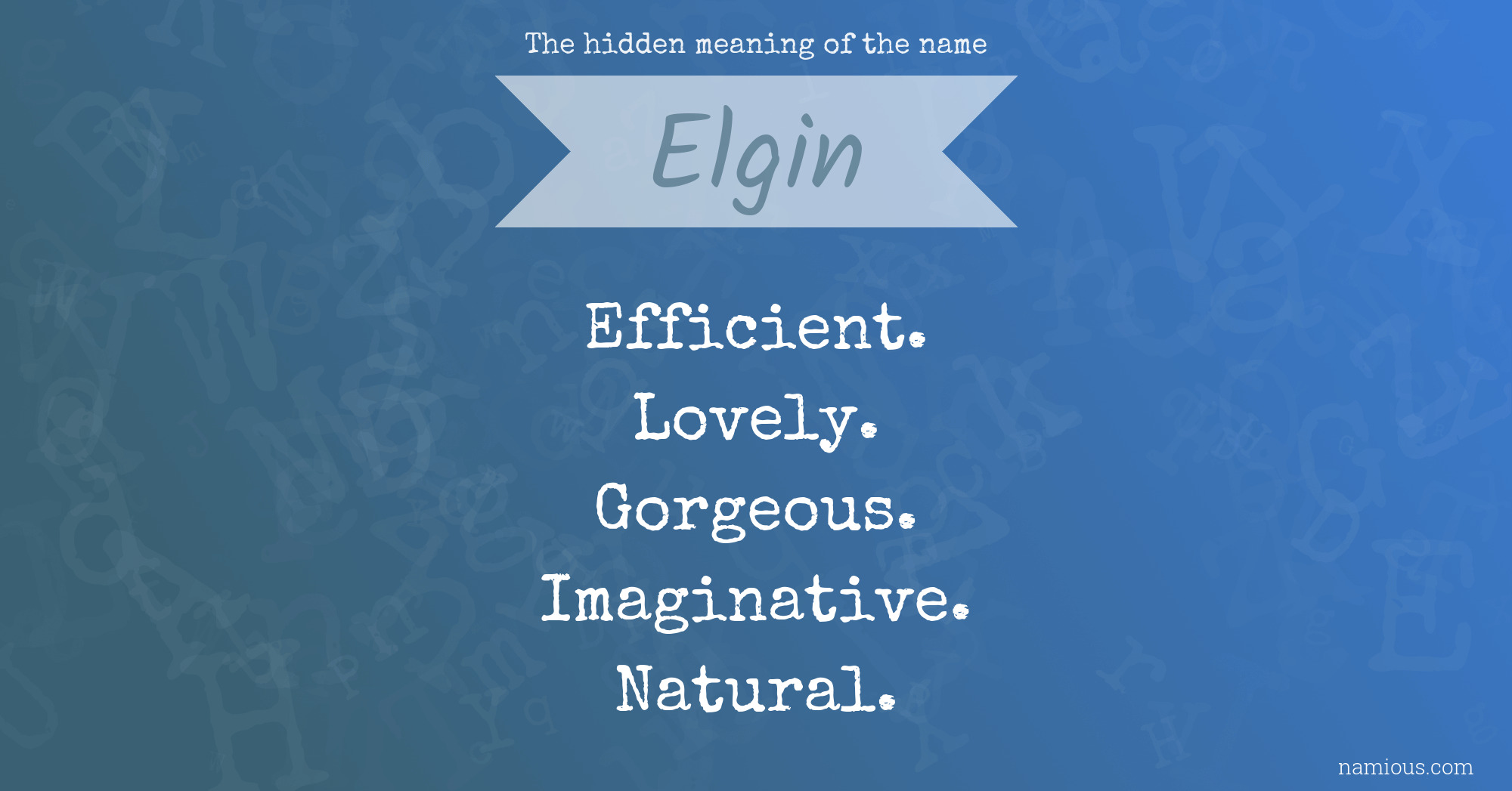 The hidden meaning of the name Elgin