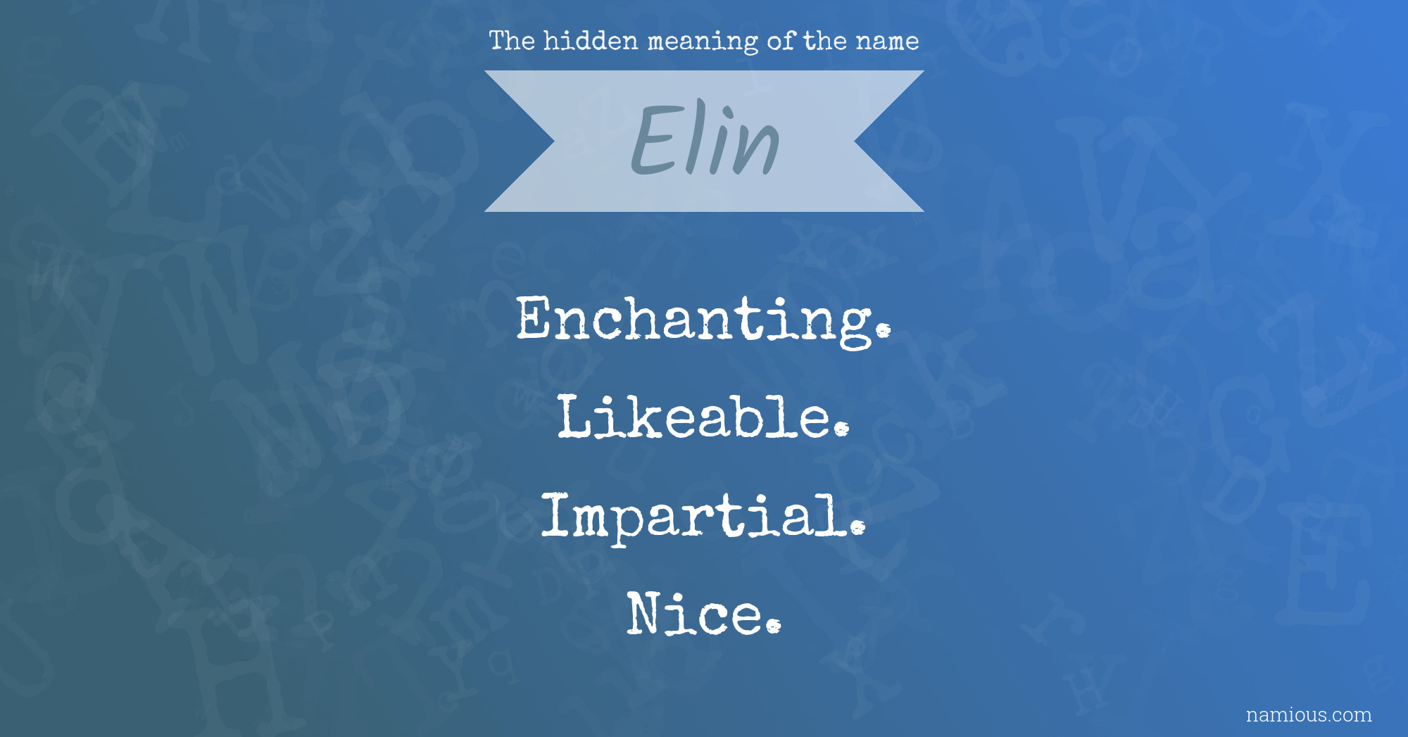 The hidden meaning of the name Elin