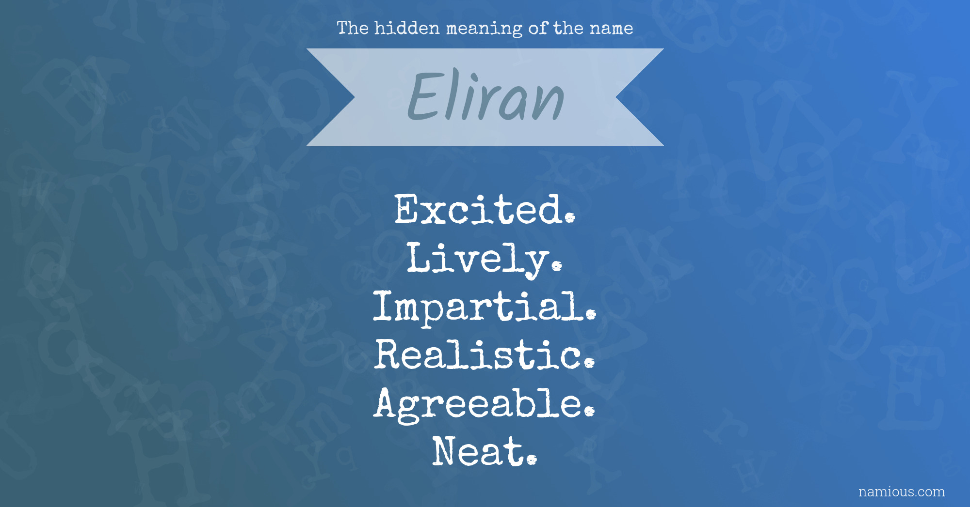 The hidden meaning of the name Eliran