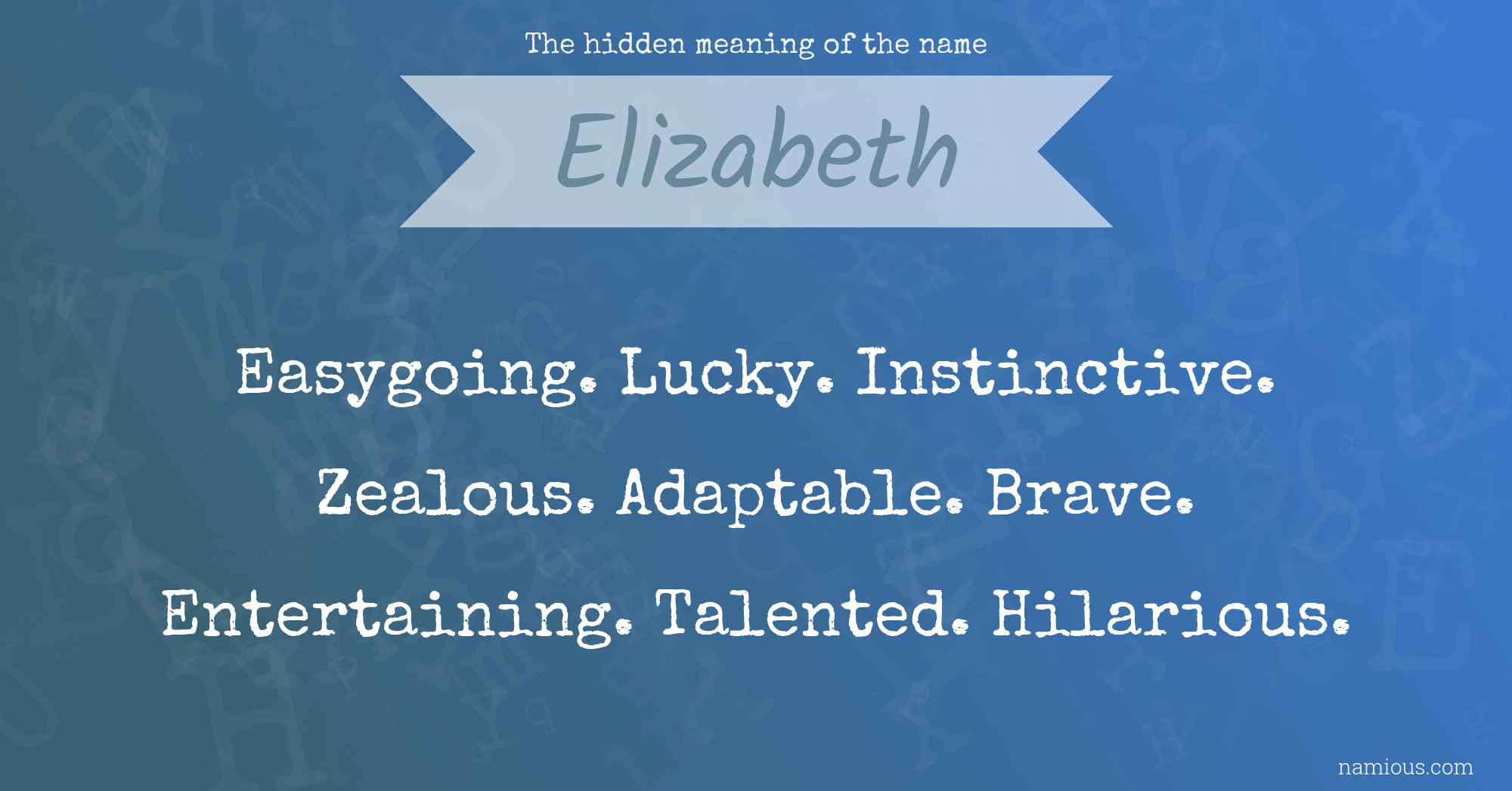The hidden meaning of the name Elizabeth