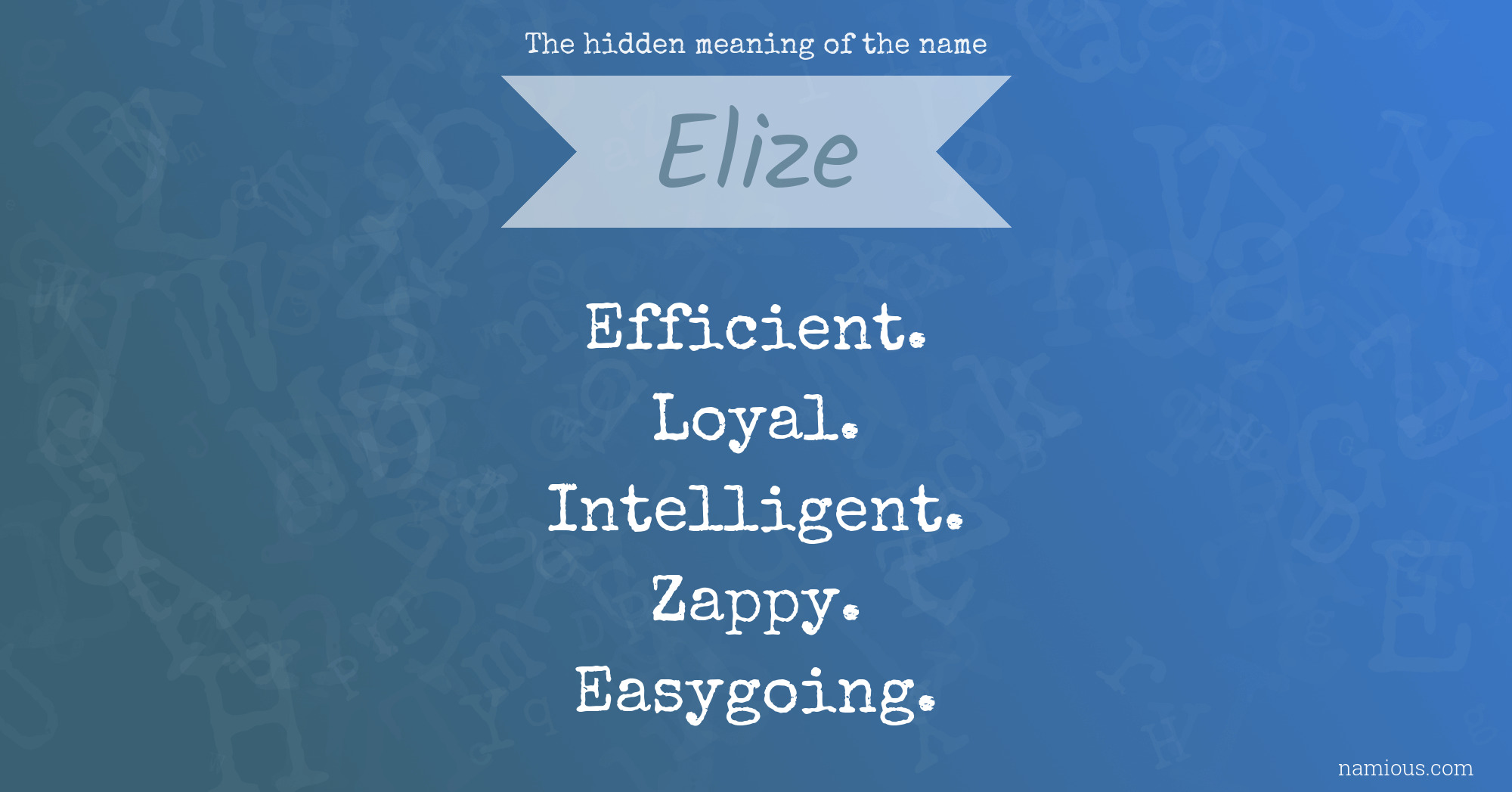 The hidden meaning of the name Elize