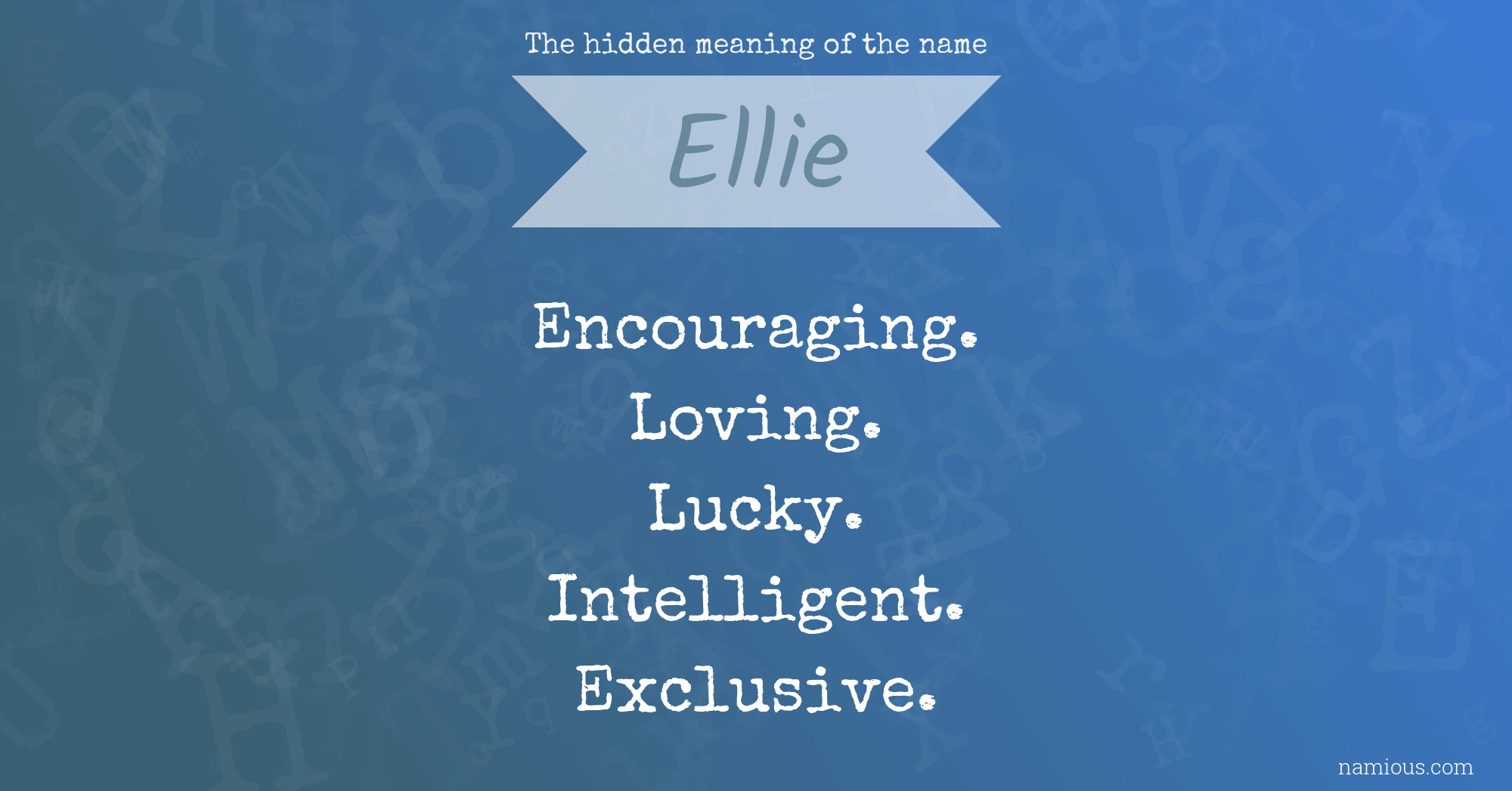 The hidden meaning of the name Ellie
