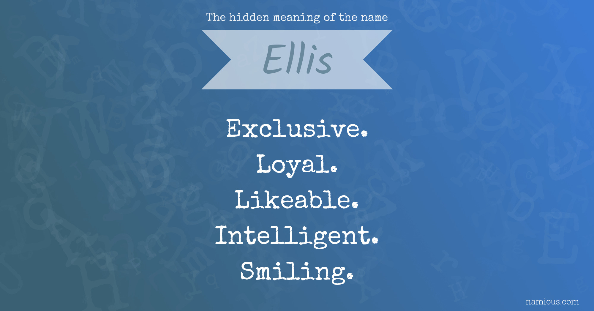 The hidden meaning of the name Ellis
