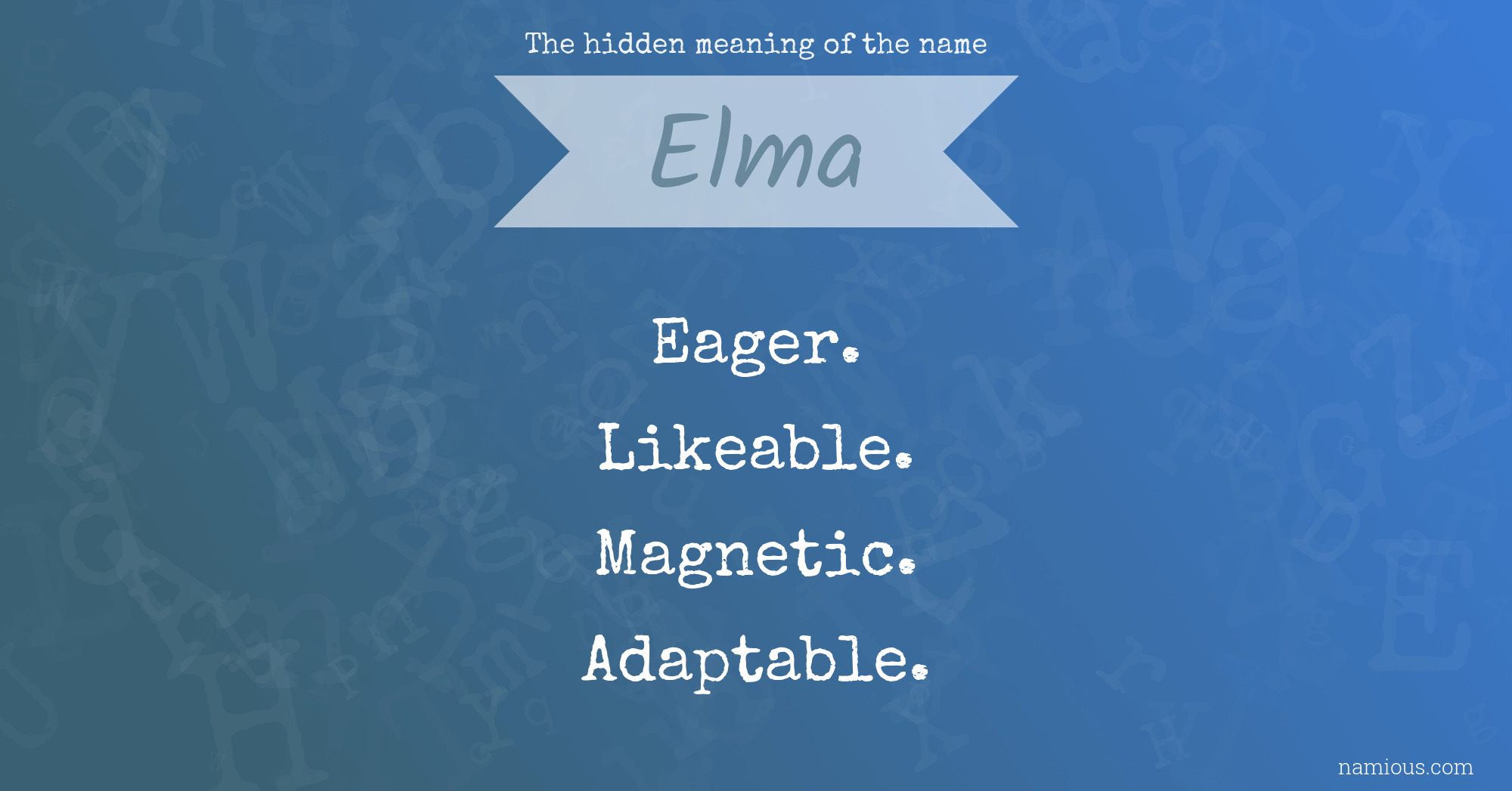 The hidden meaning of the name Elma