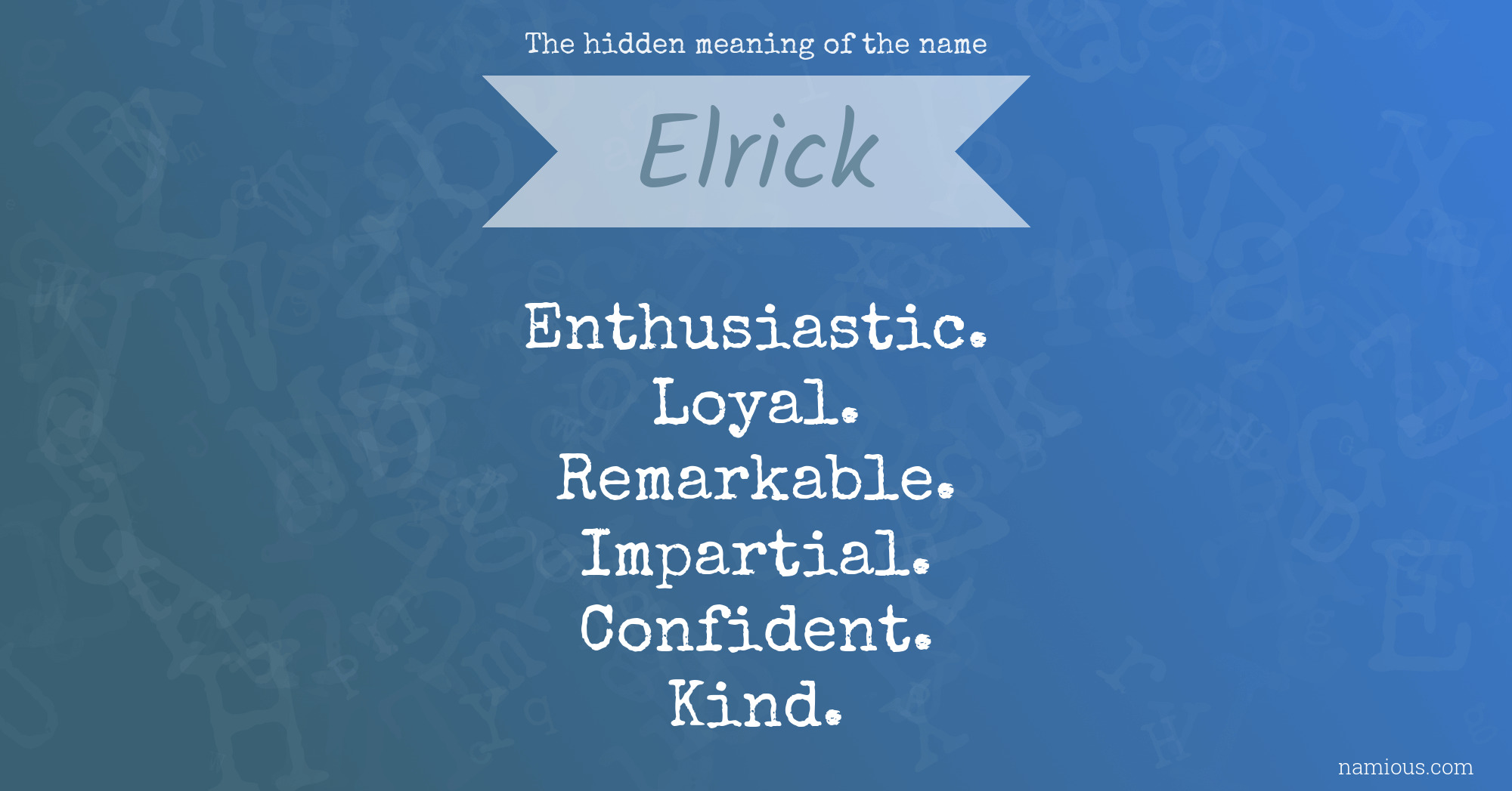 The hidden meaning of the name Elrick