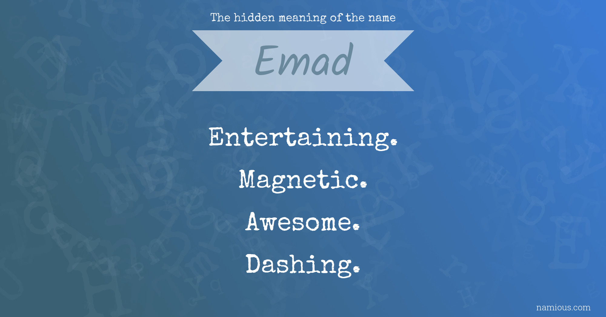 The hidden meaning of the name Emad