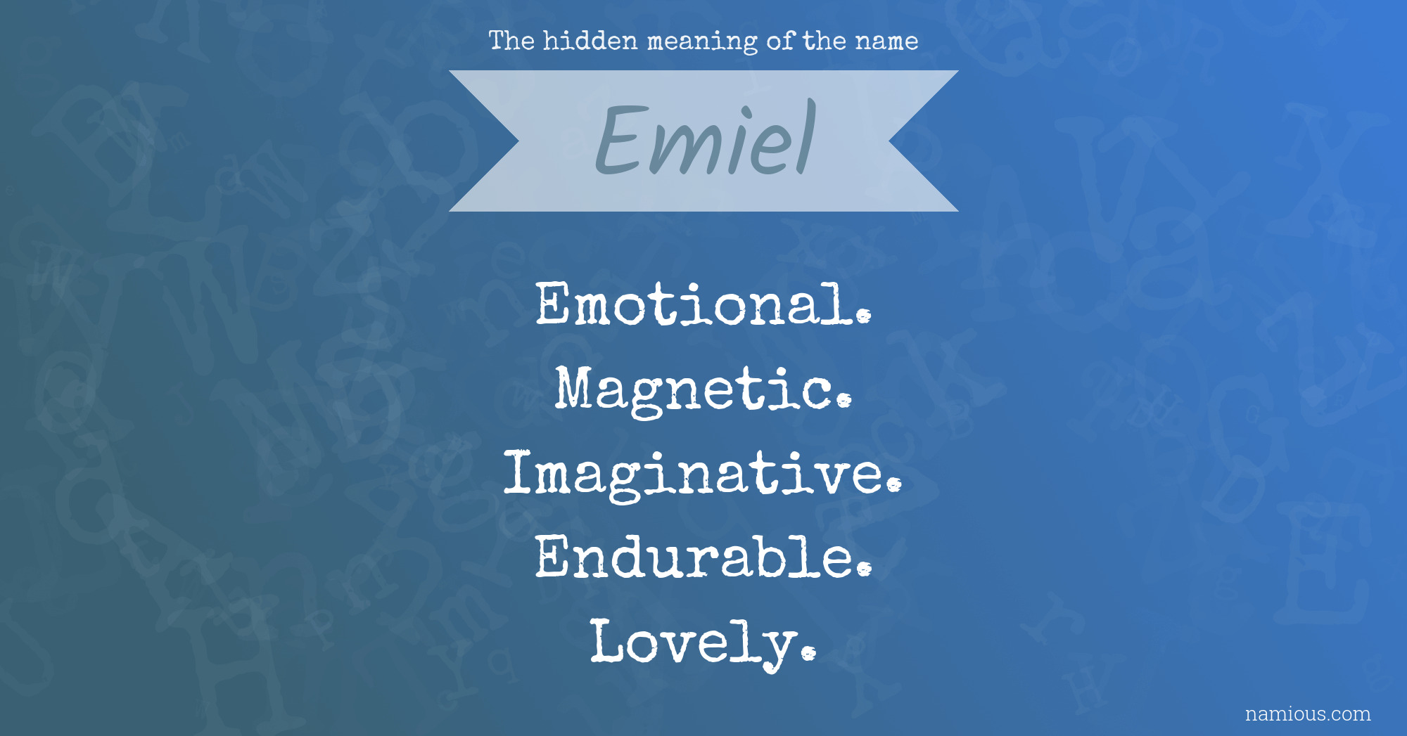 The hidden meaning of the name Emiel