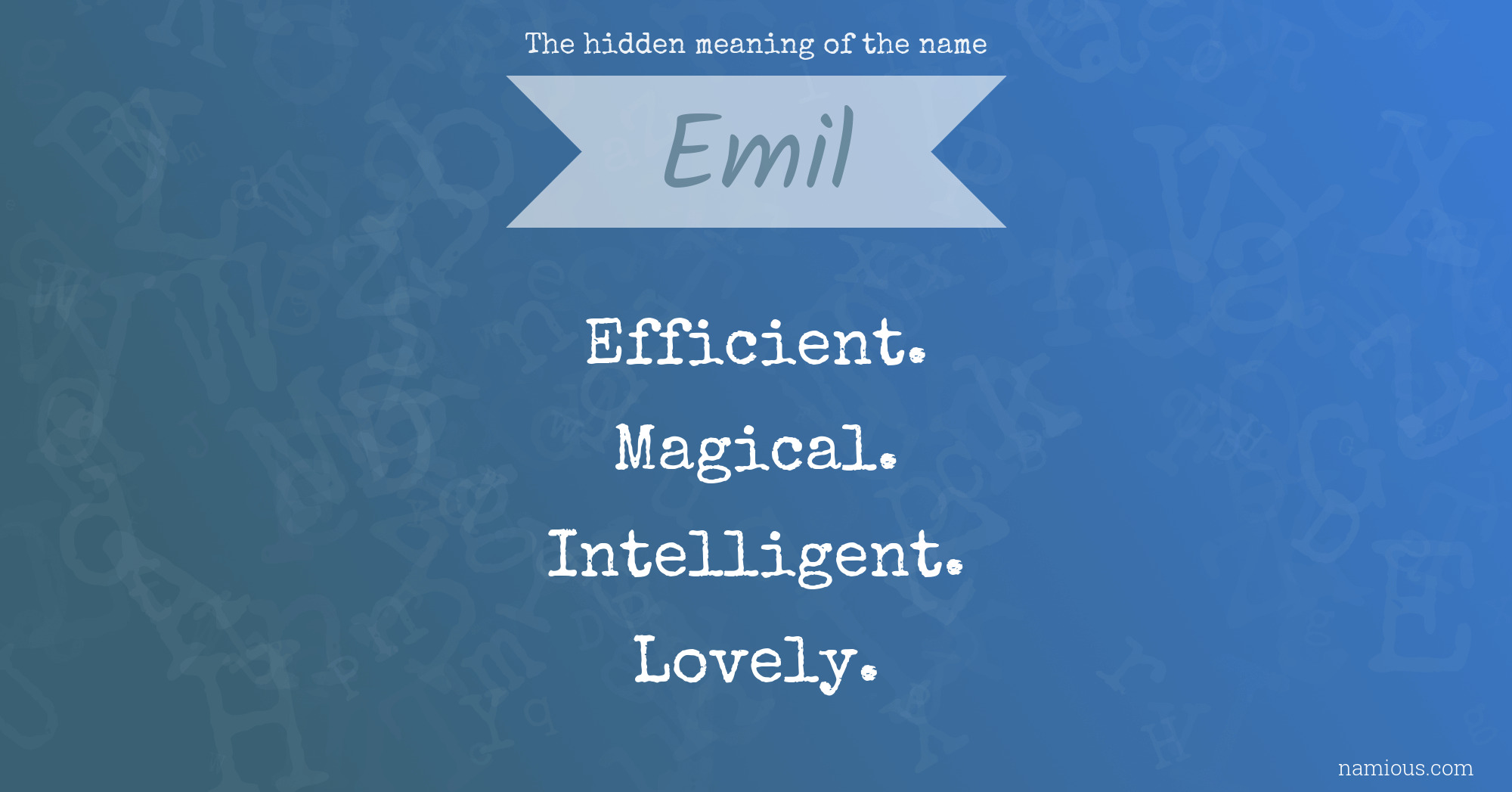 The hidden meaning of the name Emil