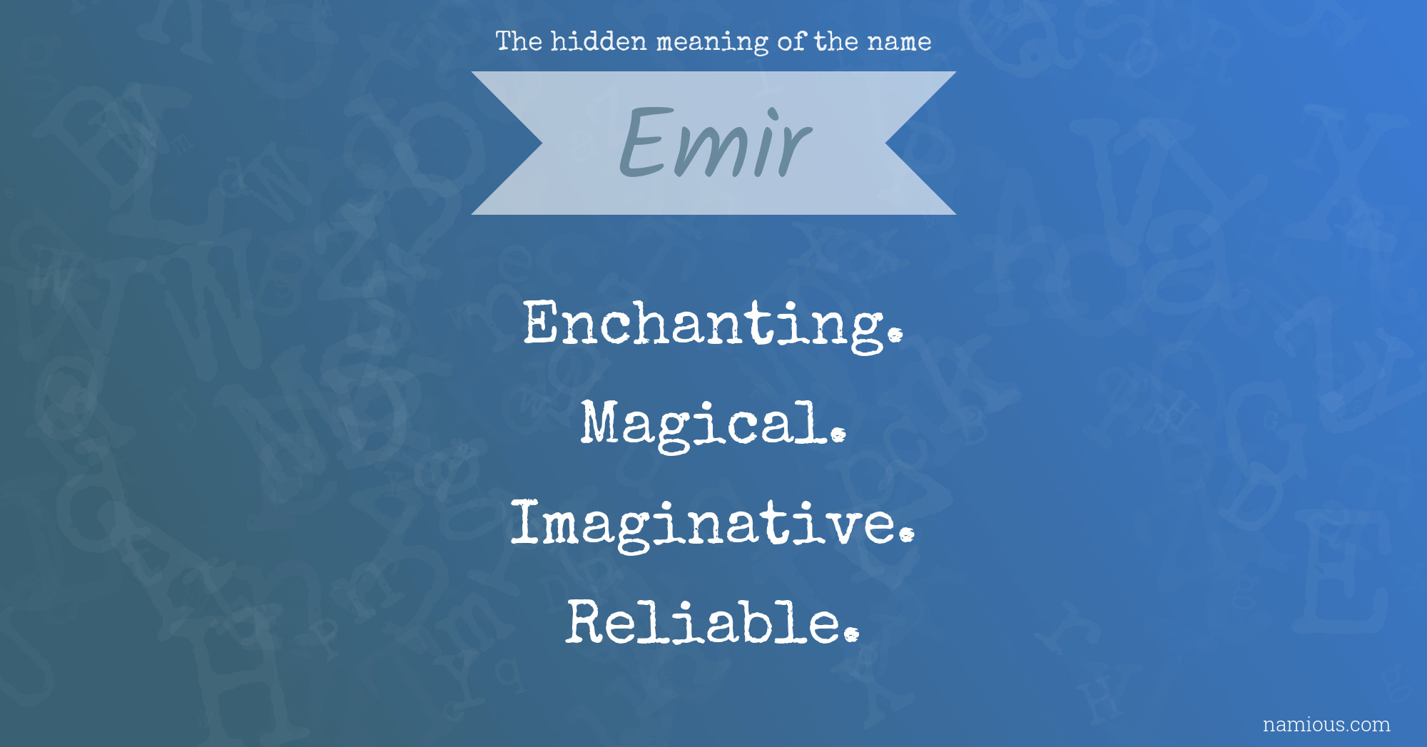 The hidden meaning of the name Emir