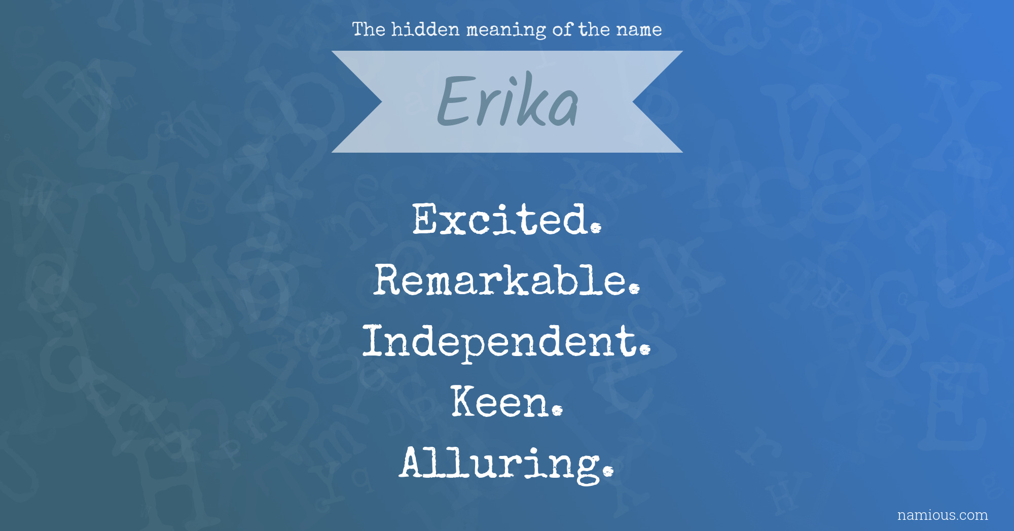 The hidden meaning of the name Erika