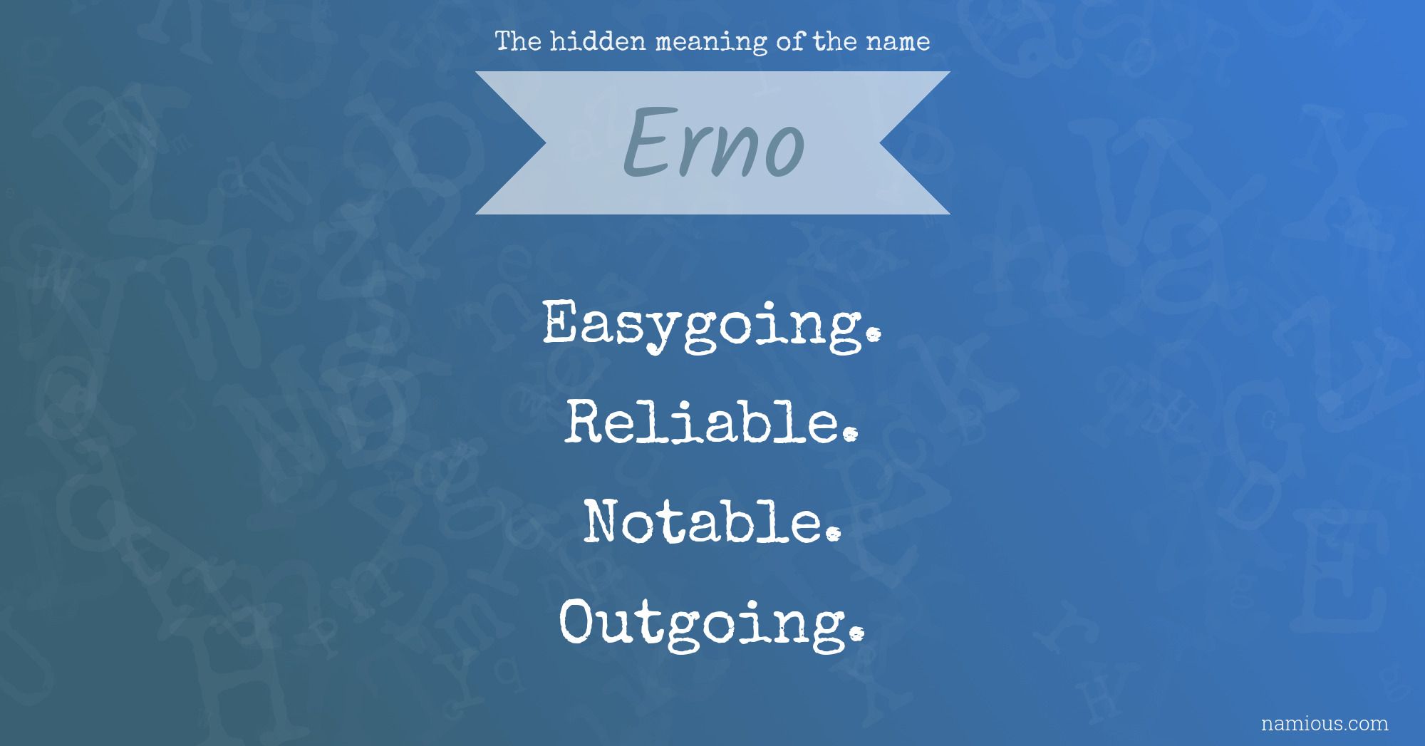 The hidden meaning of the name Erno