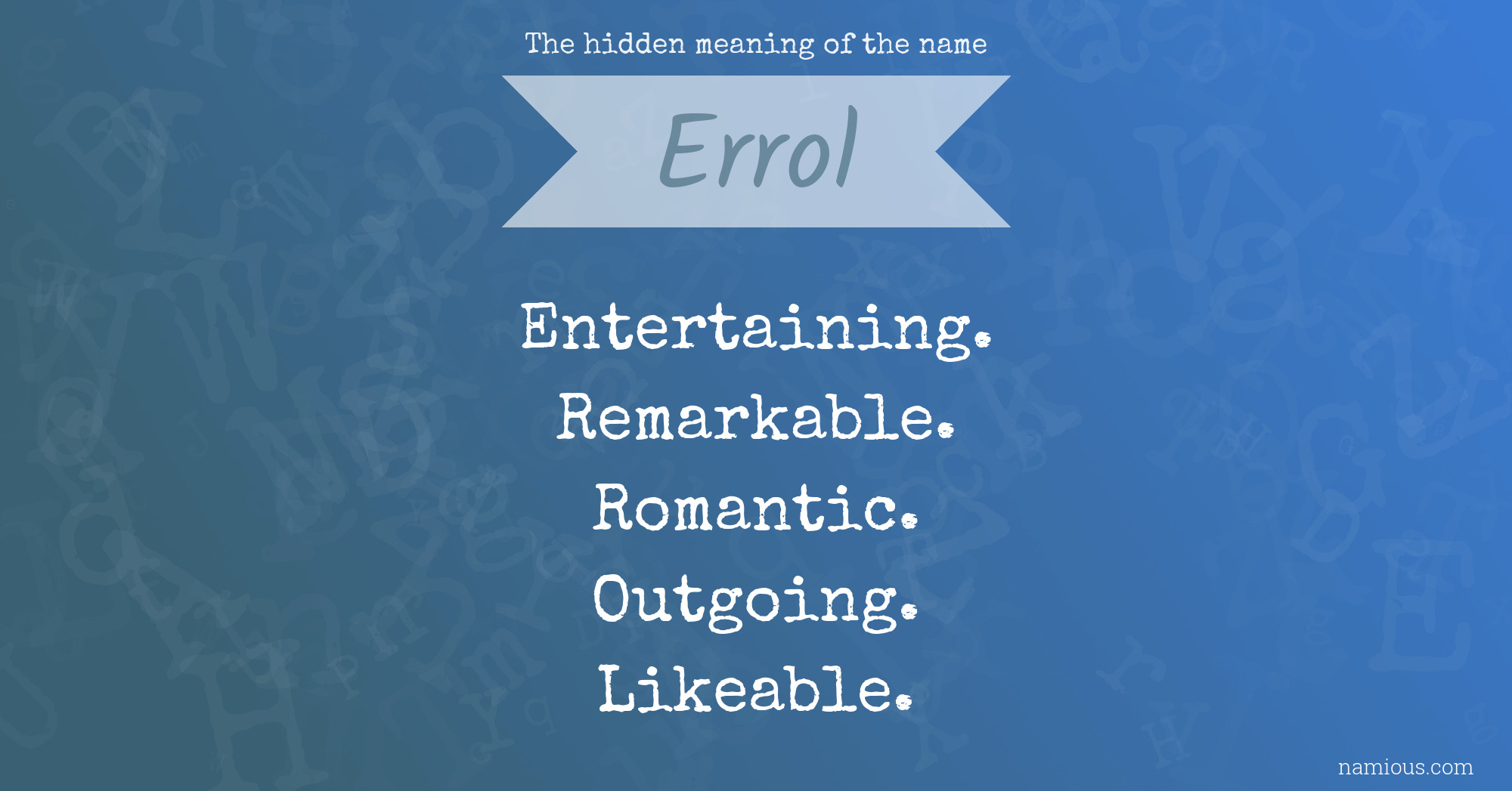 The hidden meaning of the name Errol