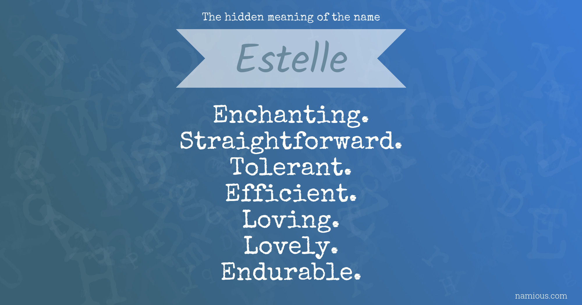 The hidden meaning of the name Estelle