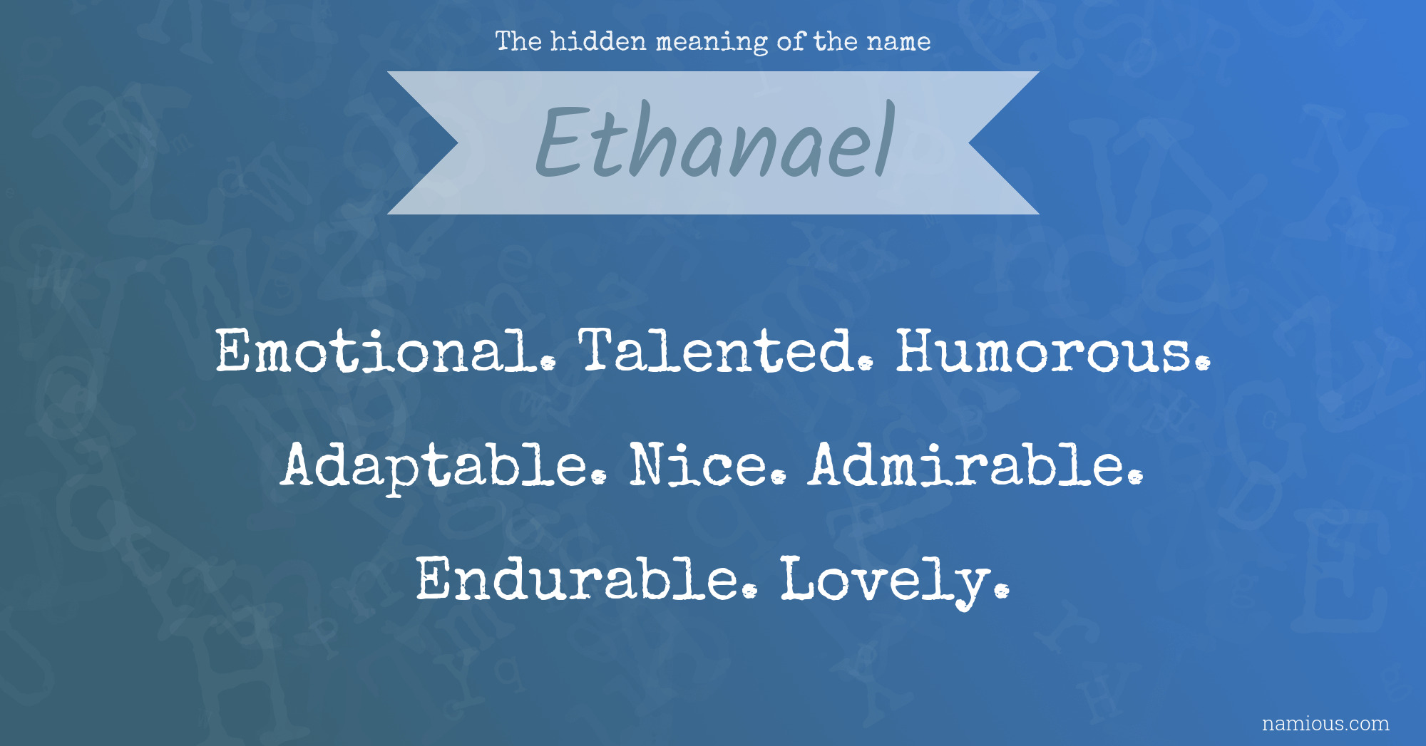 The hidden meaning of the name Ethanael