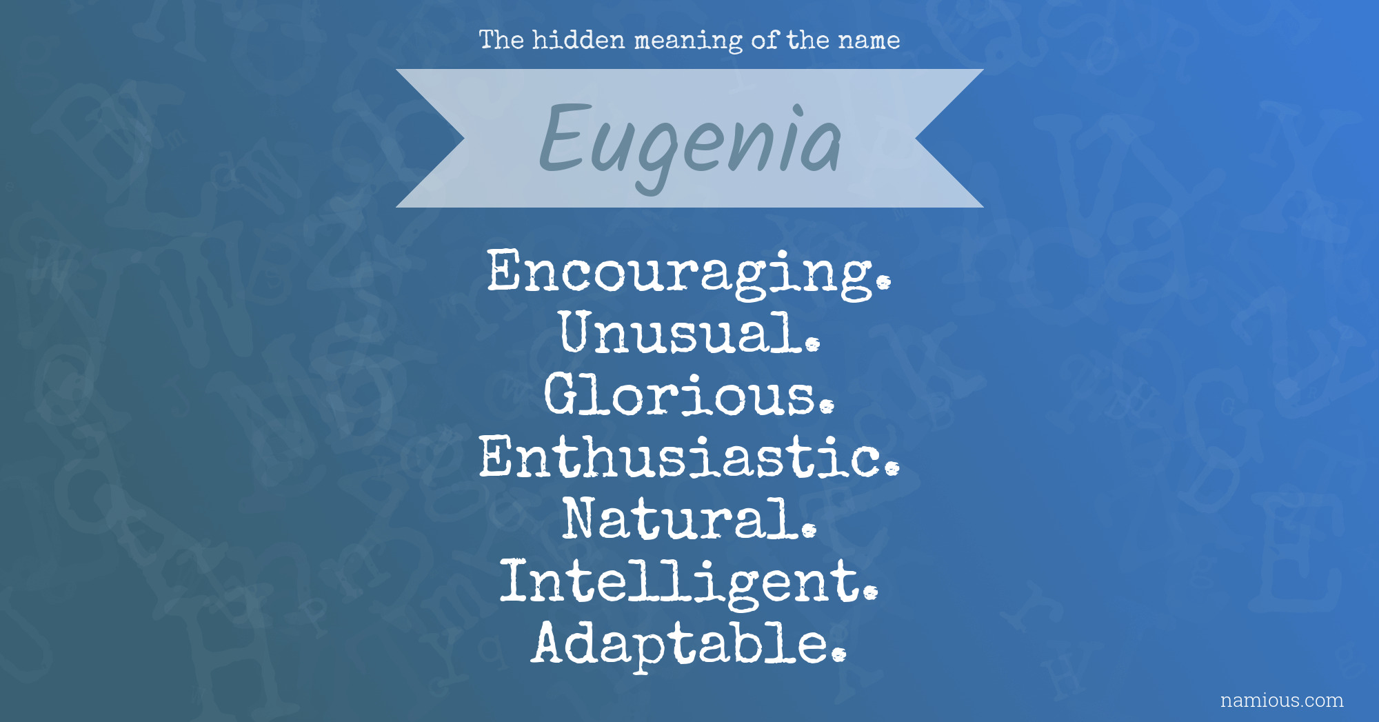 The hidden meaning of the name Eugenia