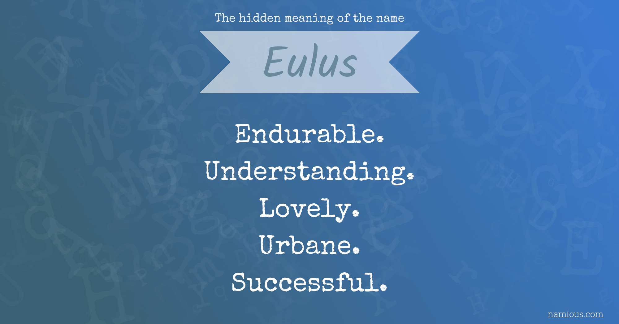 The hidden meaning of the name Eulus