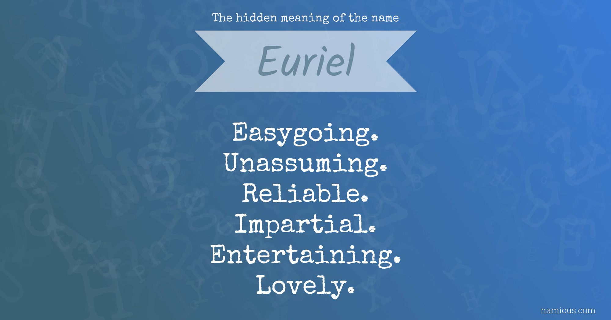 The hidden meaning of the name Euriel